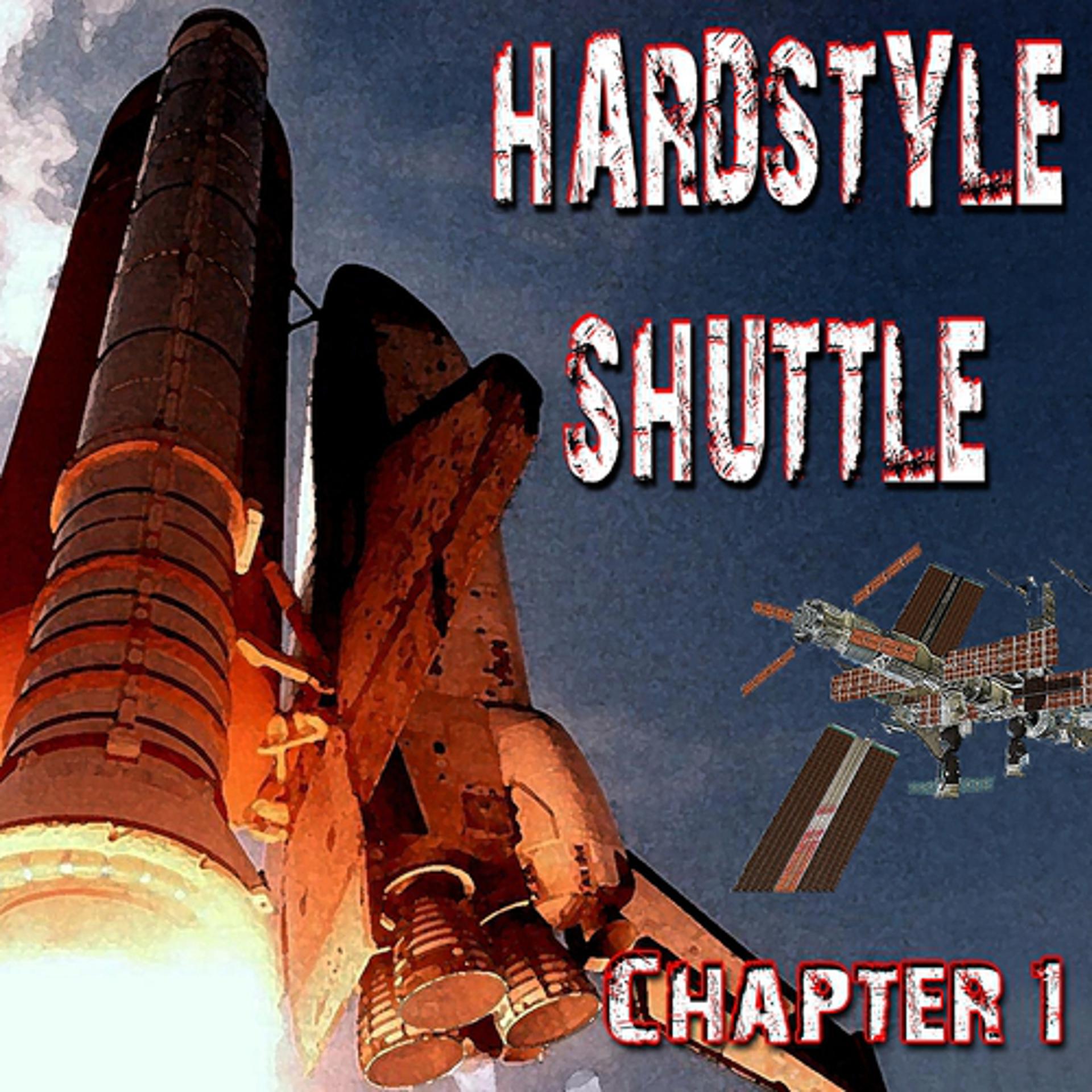 Постер альбома Hardstyle Shuttle, Chapter 1