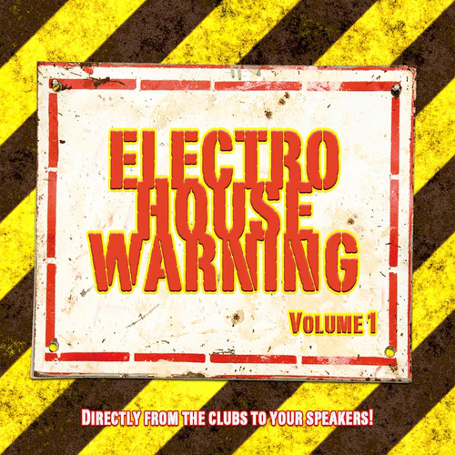 Постер альбома Electro House Warning Vol. 1