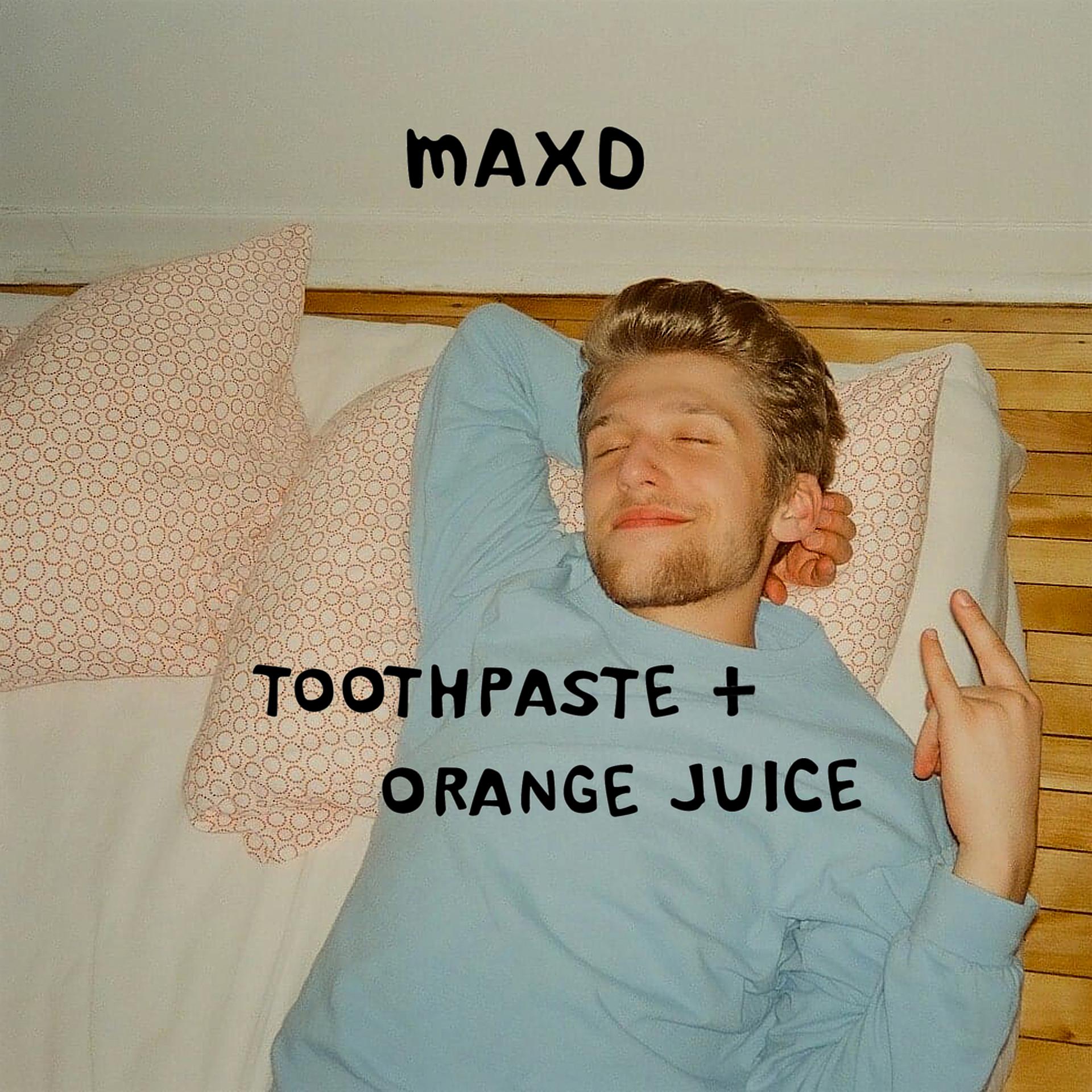 Постер альбома Toothpaste & Orange Juice