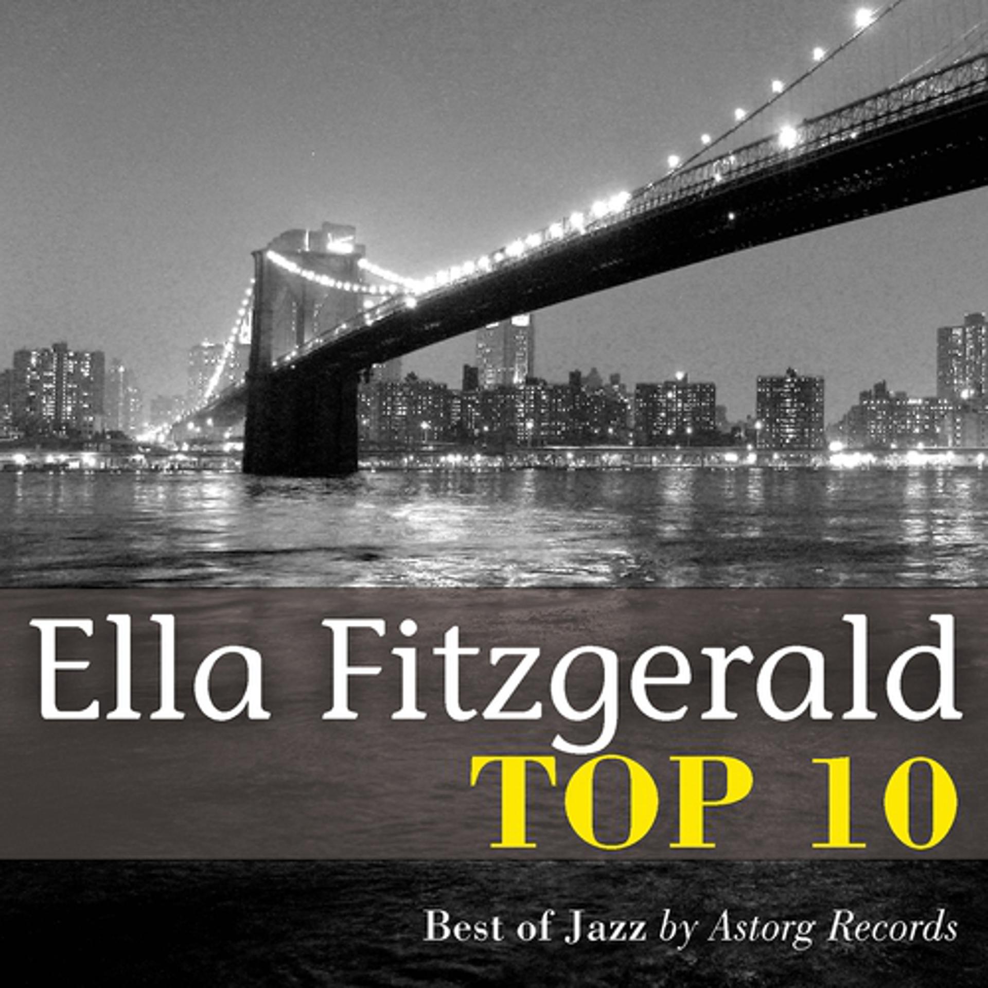 Постер альбома Ella Fitzgerald : Relaxing Top 10 (Relaxation & Jazz)