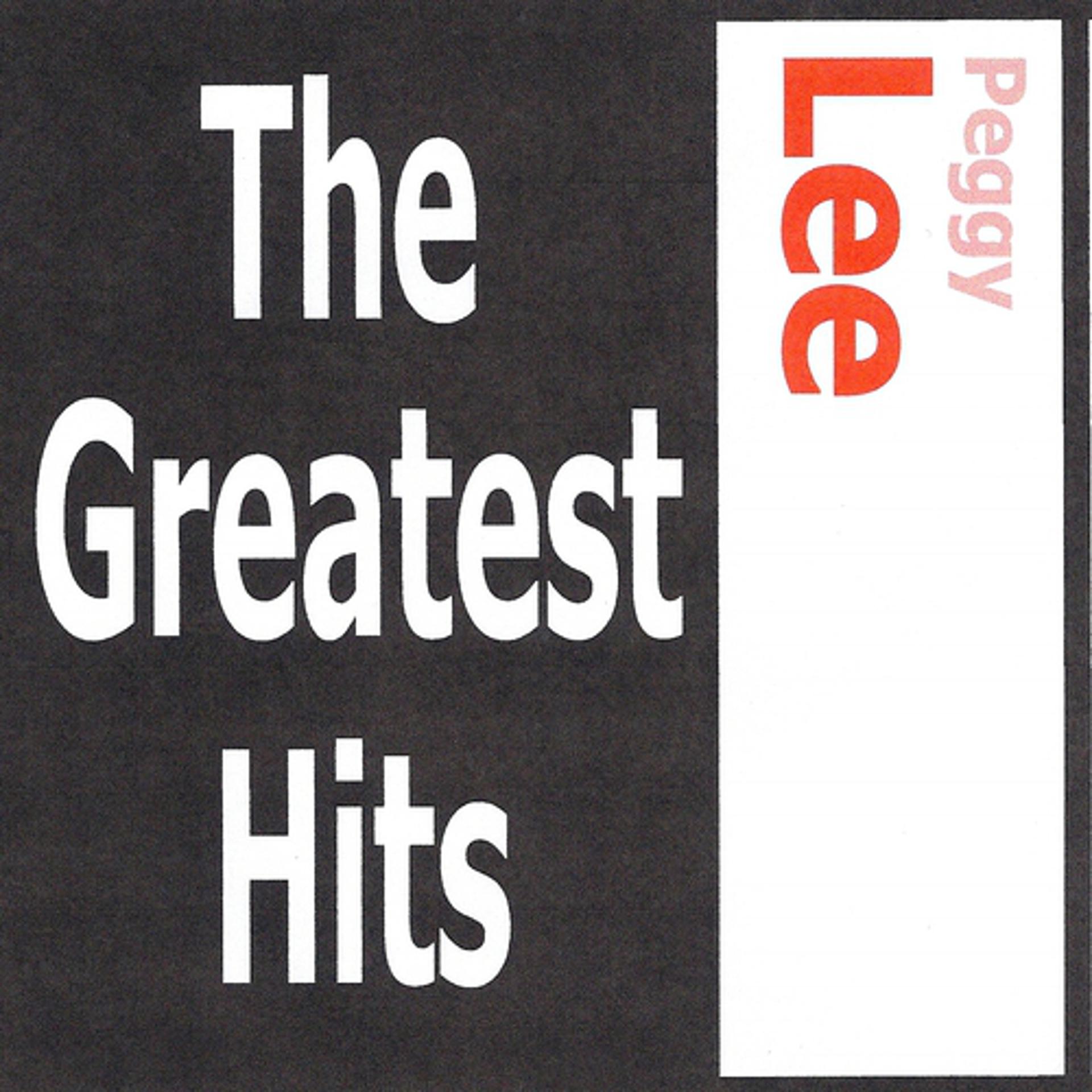 Постер альбома Peggy Lee - The Greatest Hits