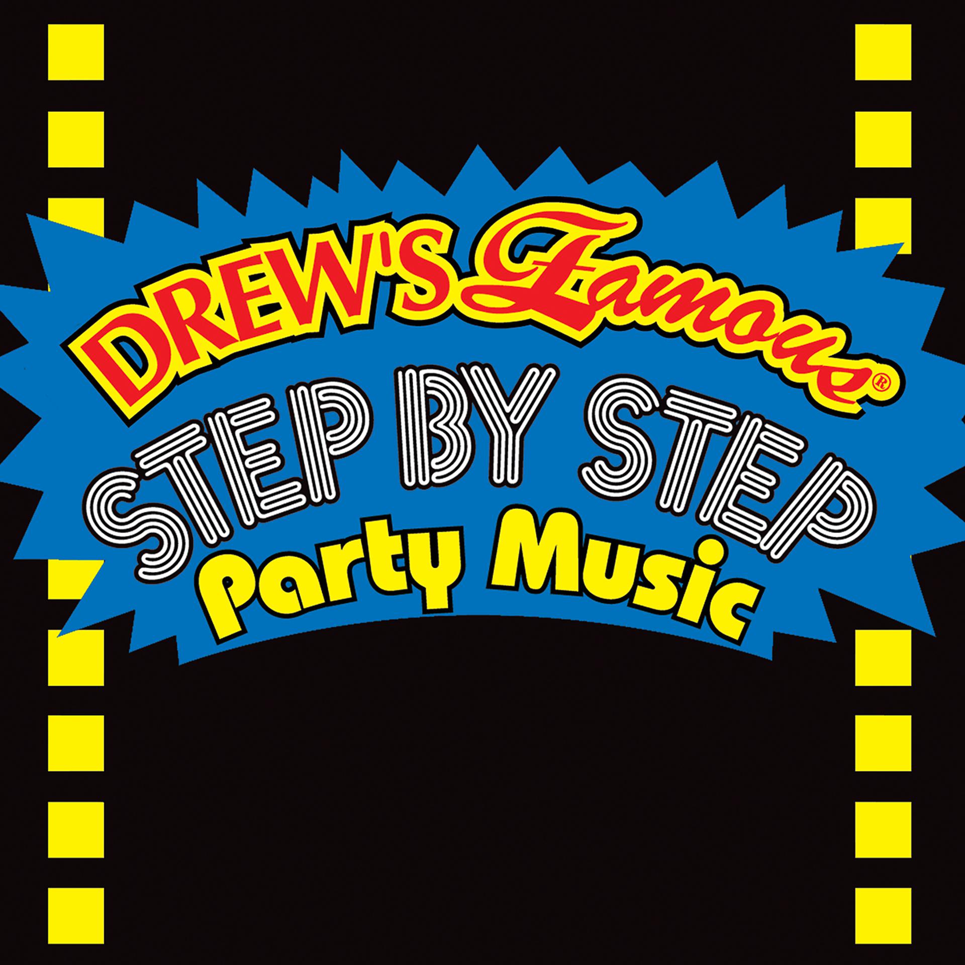 Постер альбома Drew's Famous Step By Step Party Music