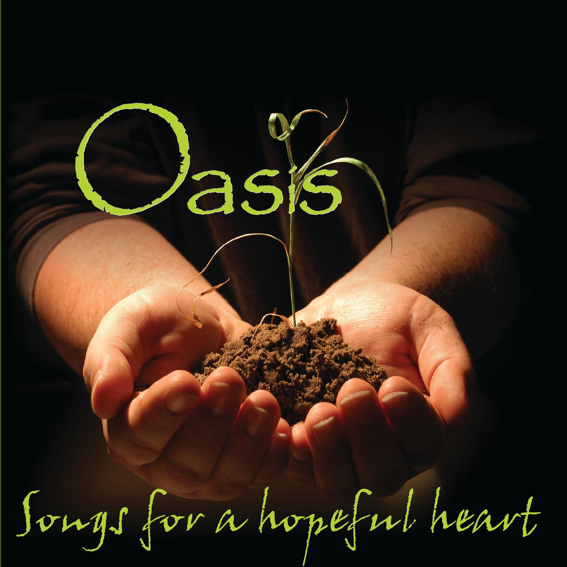 Постер альбома Oasis Songs for the Hopeful Heart