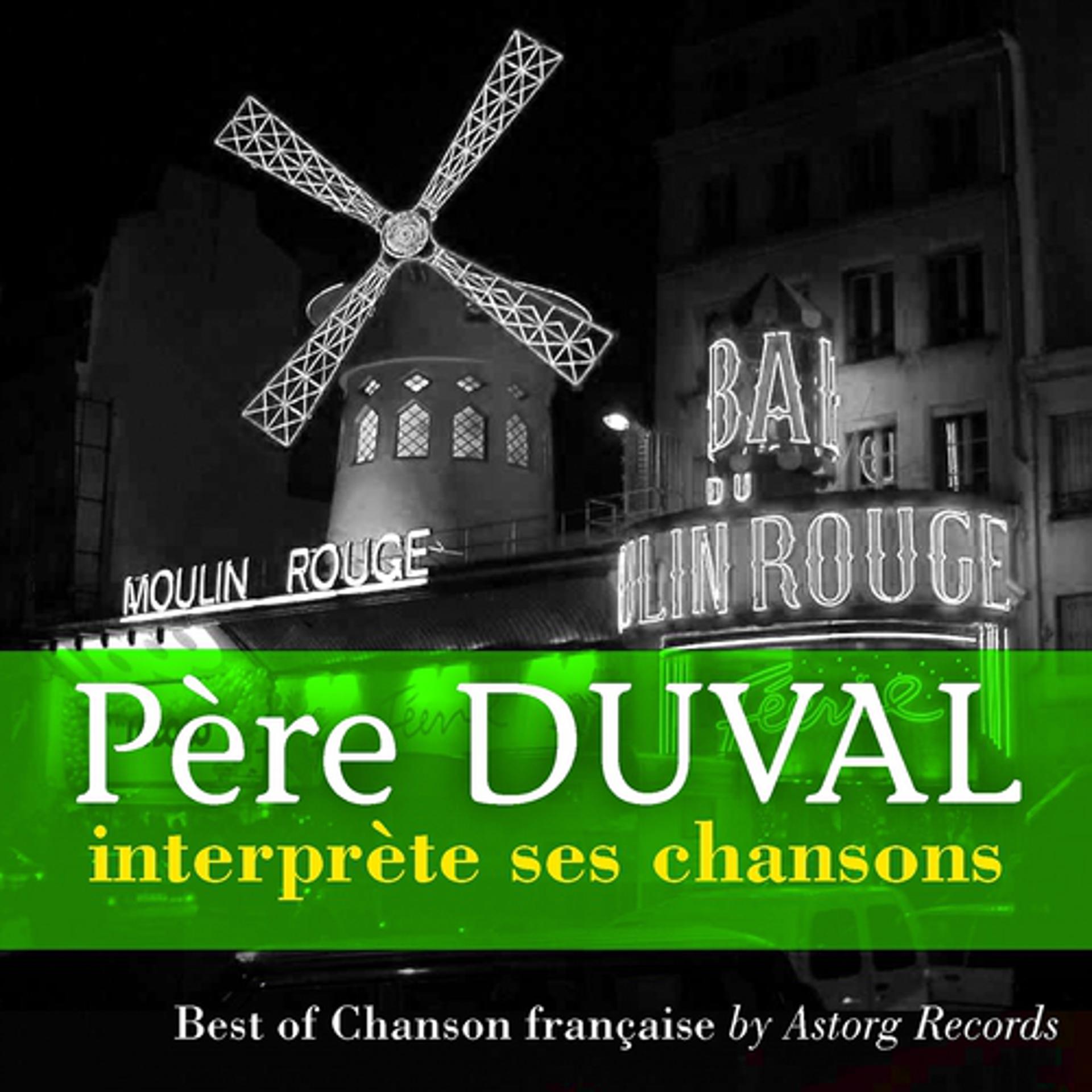 Постер альбома Le Père Duval interprète ses chansons