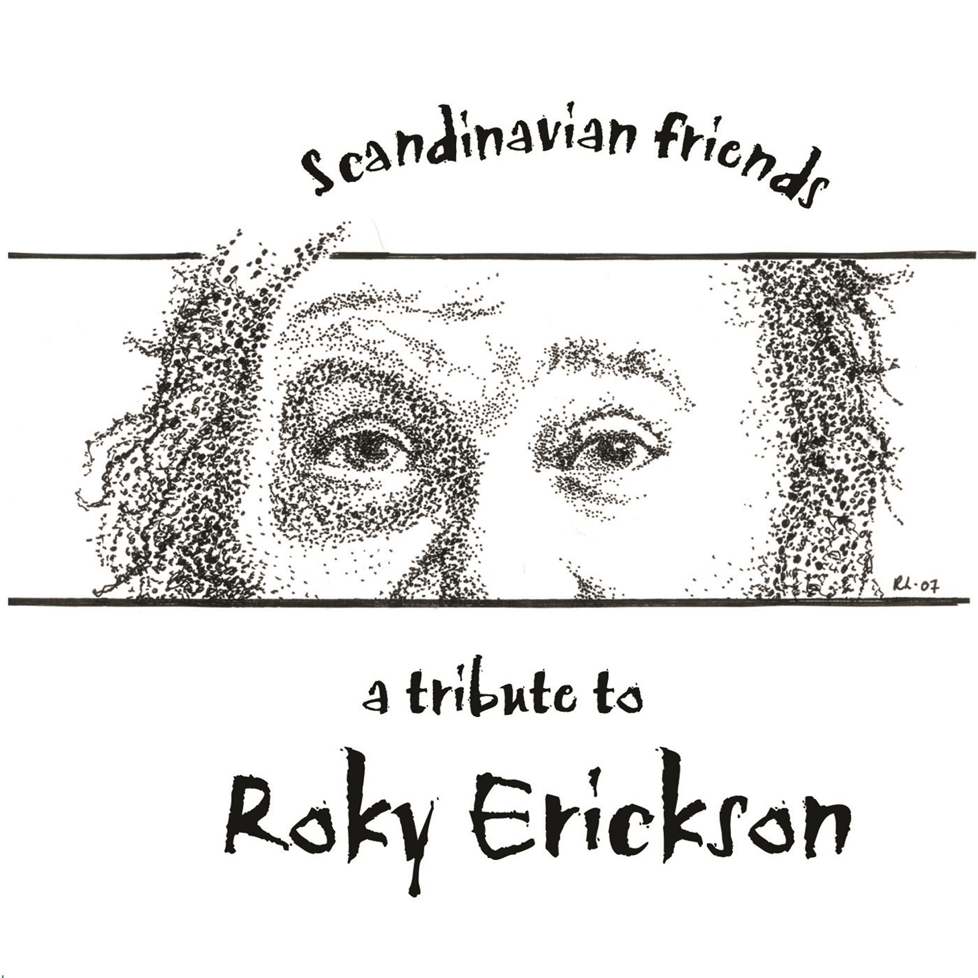 Постер альбома Scandinavian Friends - A Tribute to Roky Erickson