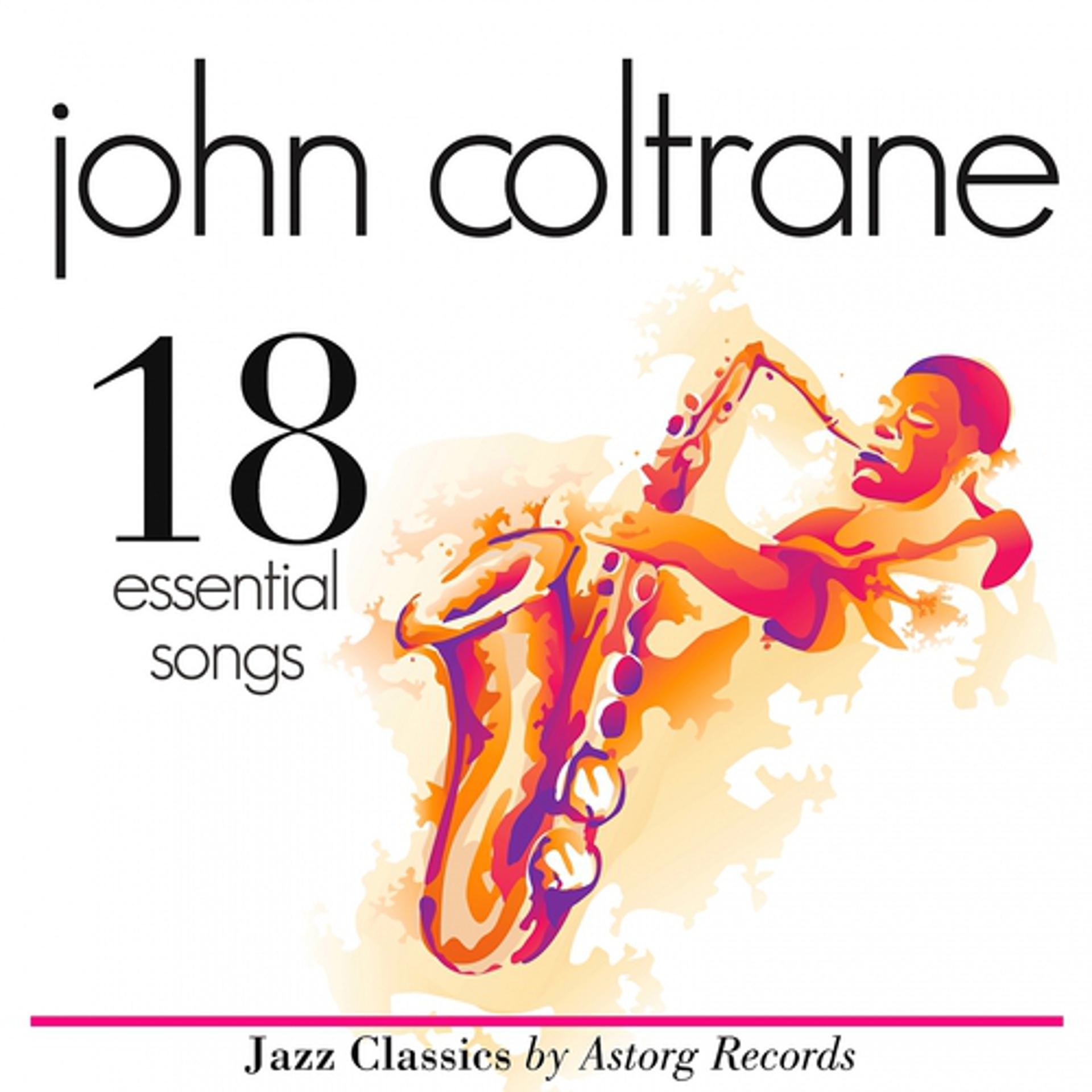 Постер альбома John Coltrane : Essential 18