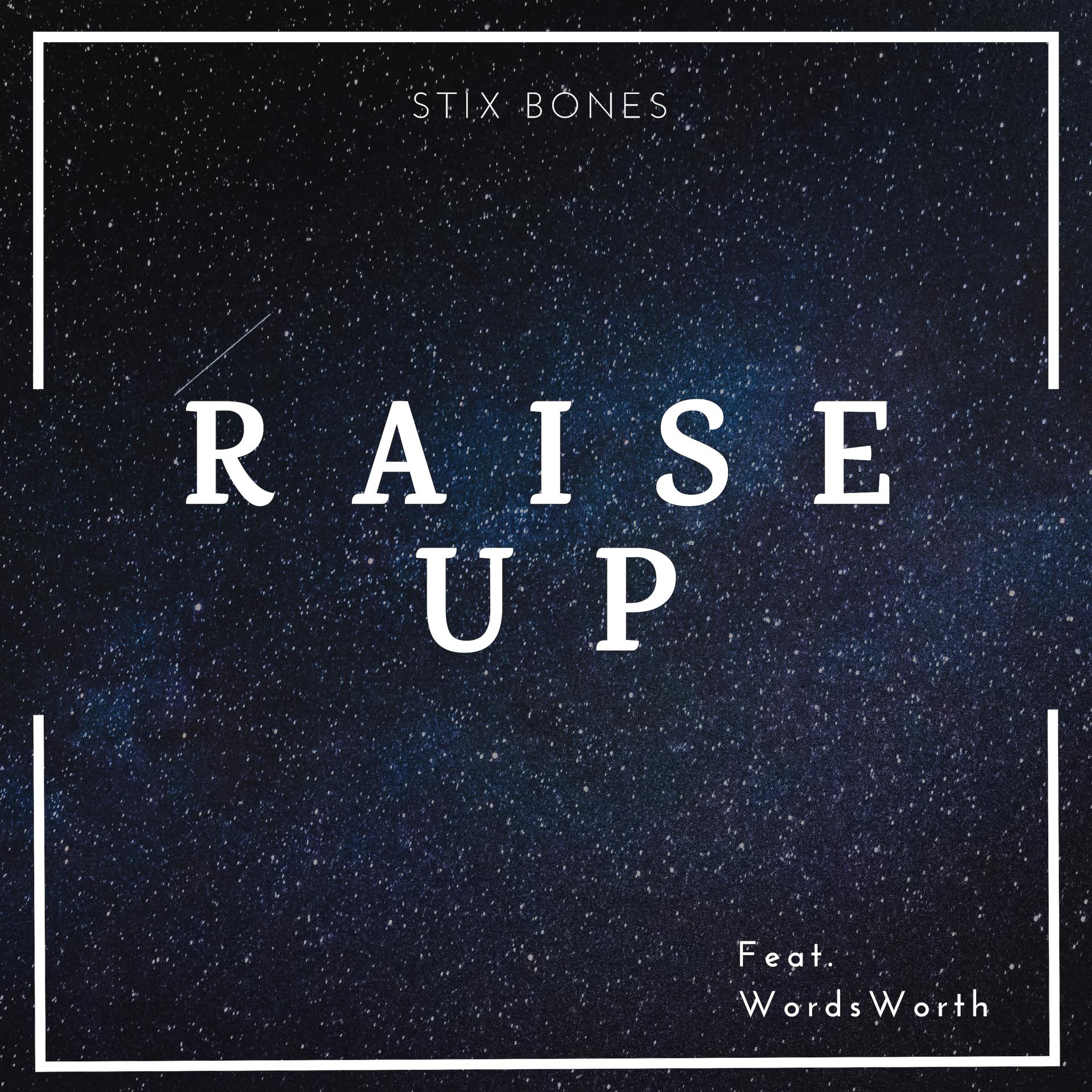 Постер альбома Raise Up (feat. WordsWorth)