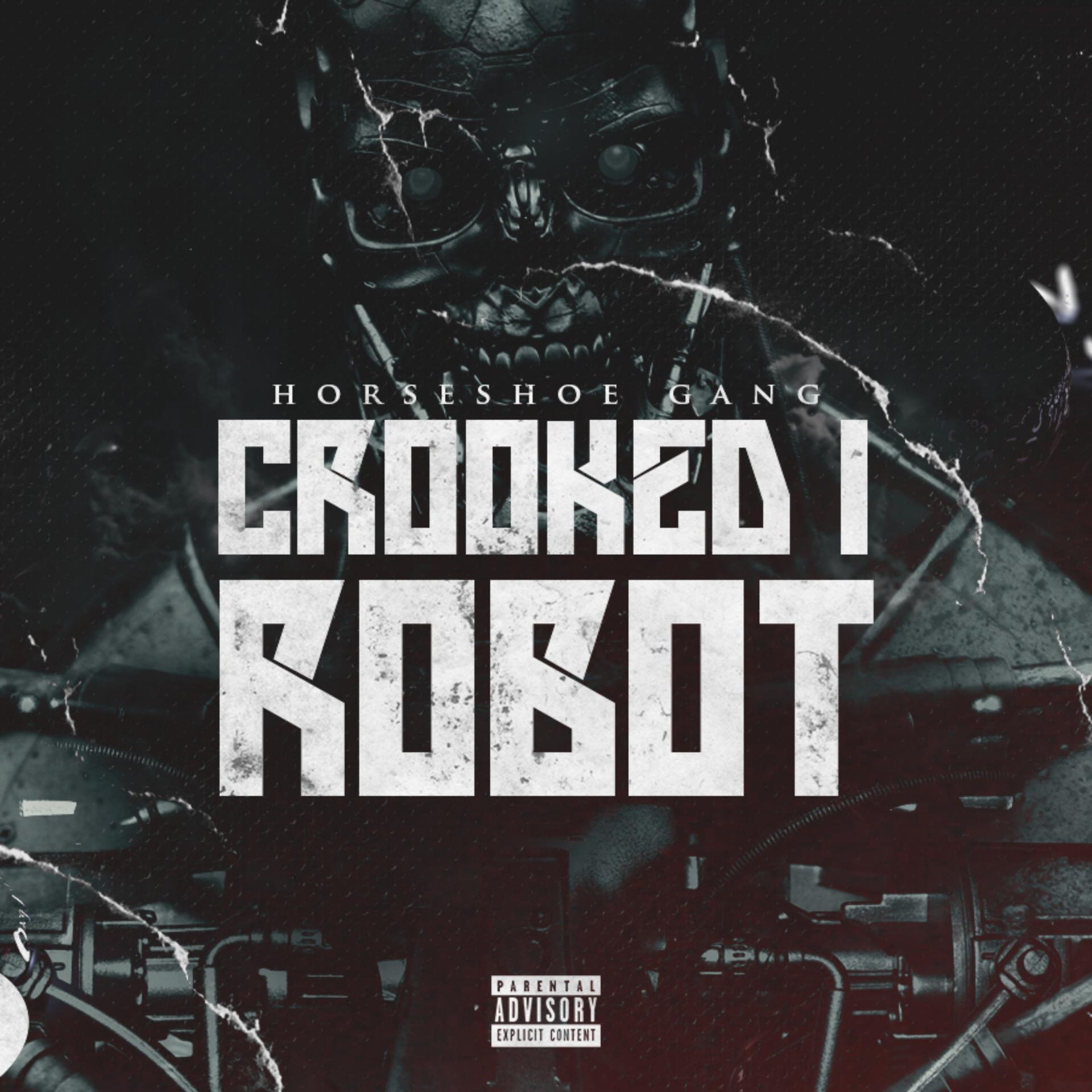 Постер альбома Crooked I Robot - Single