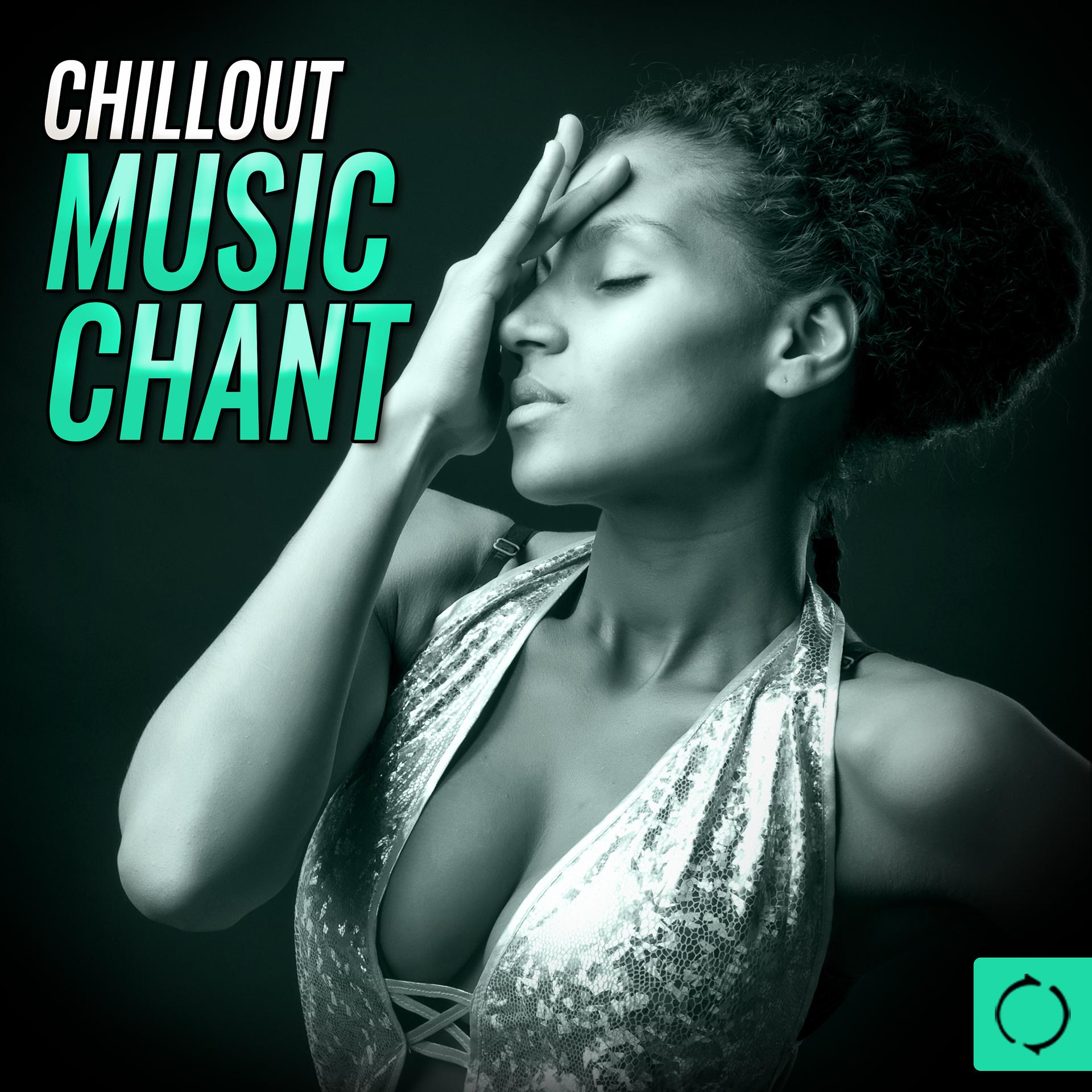 Постер альбома Chillout Music Chant