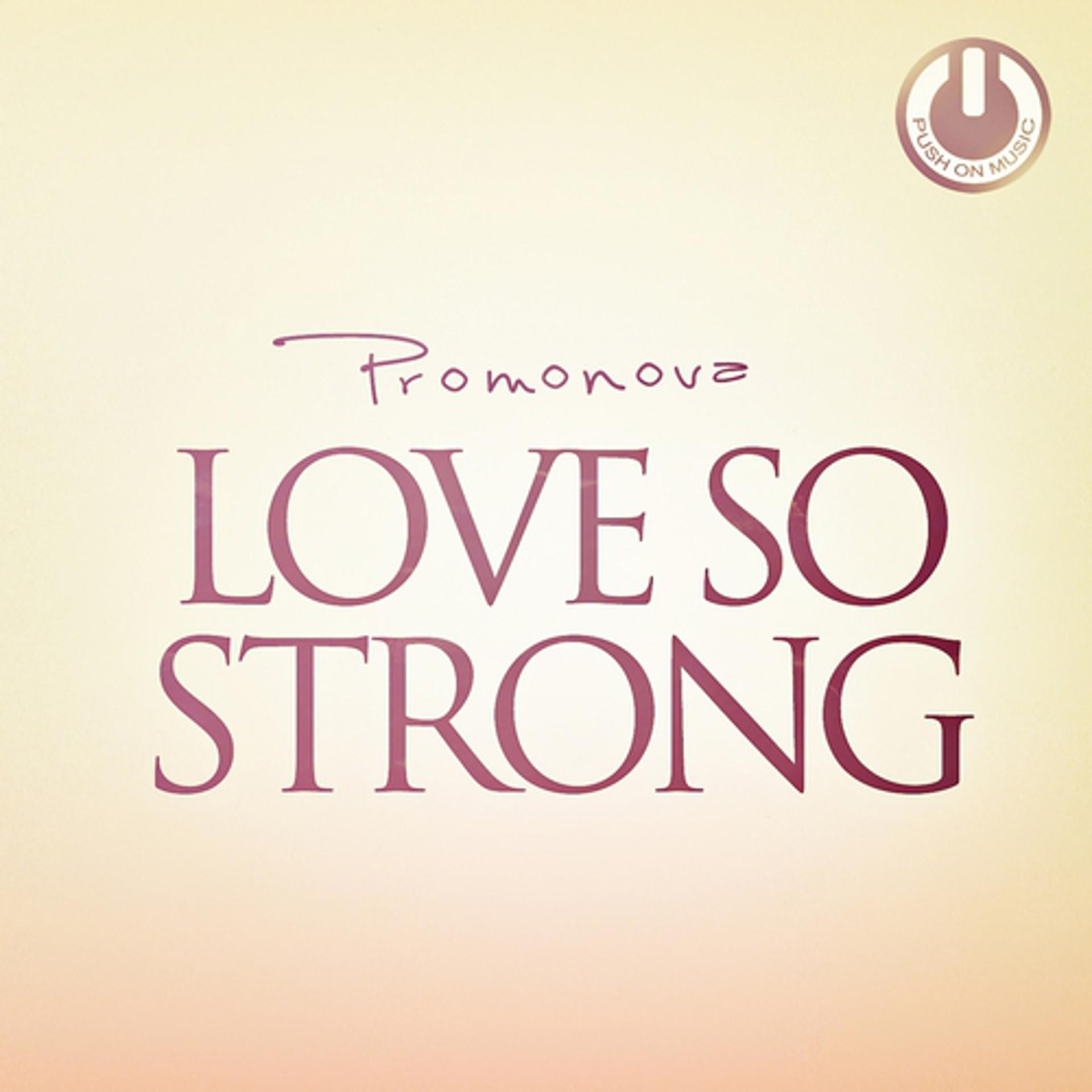 Постер альбома Love So Strong