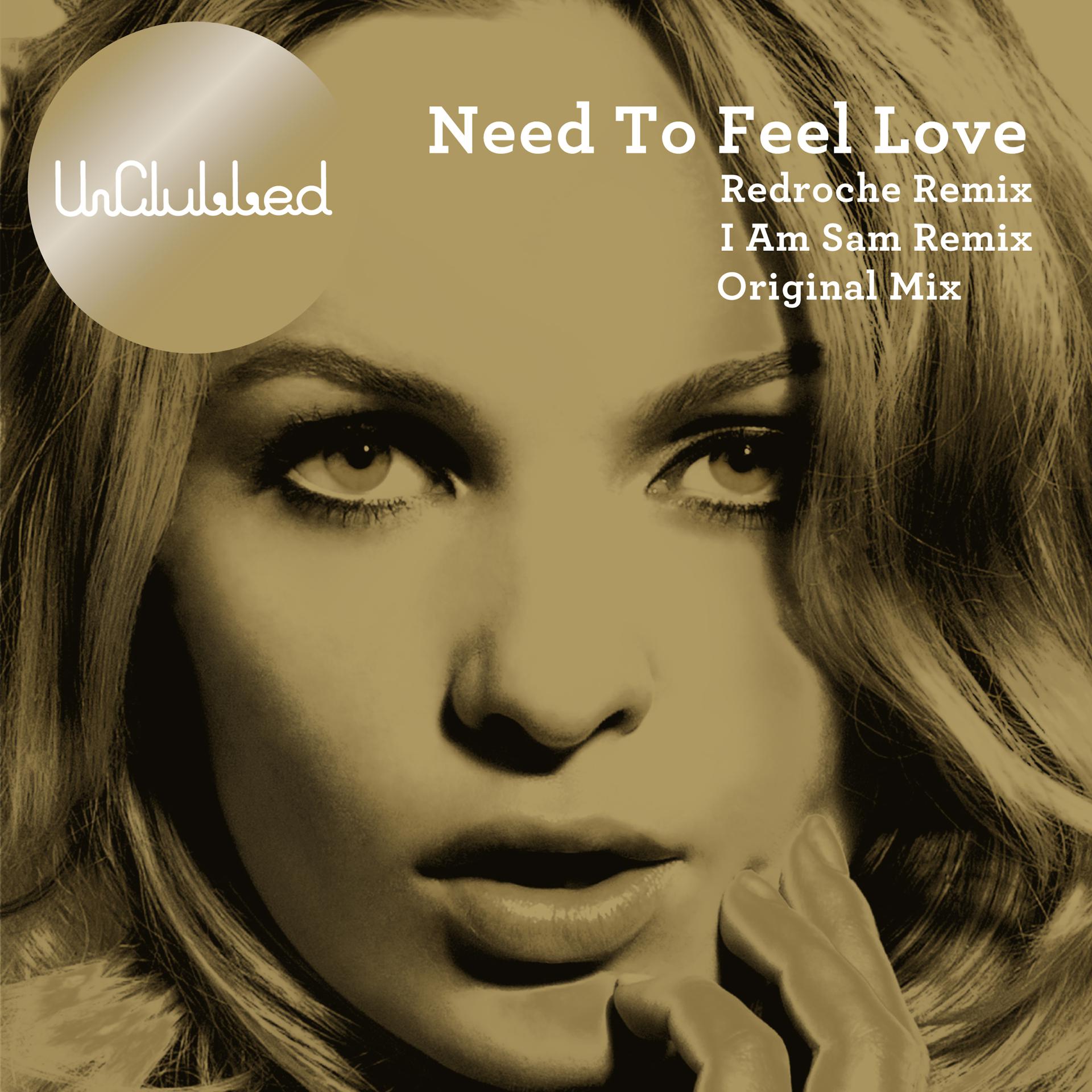 Need to feel loved feat delline. Zoe Durrant. Need to feel Loved. Adam k Soha need to feel Loved. Zoe Durrant фото.