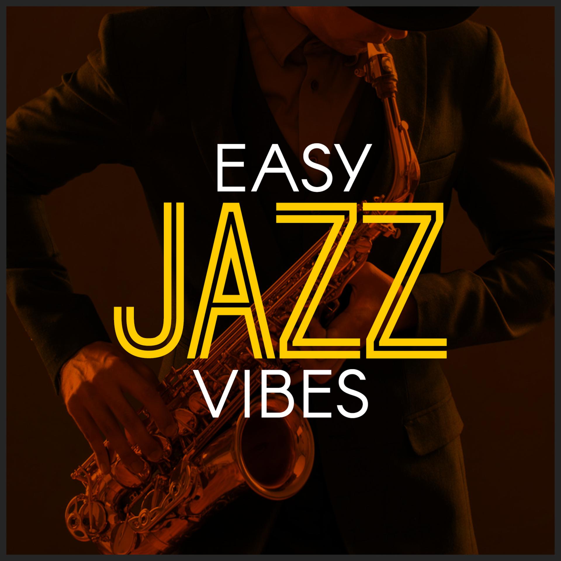 Постер альбома Easy Jazz Vibes