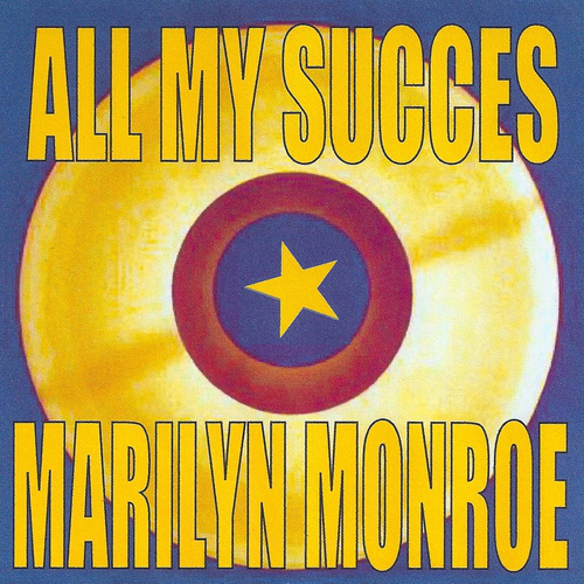 Постер альбома All My Succes - Marilyn Monroe