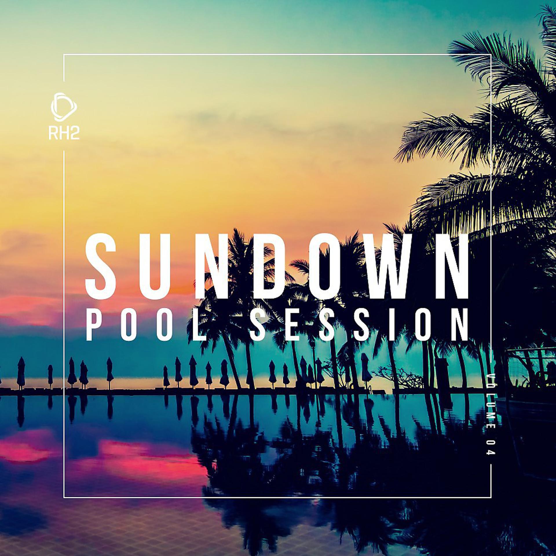 Постер альбома Sundown Pool Session, Vol. 4