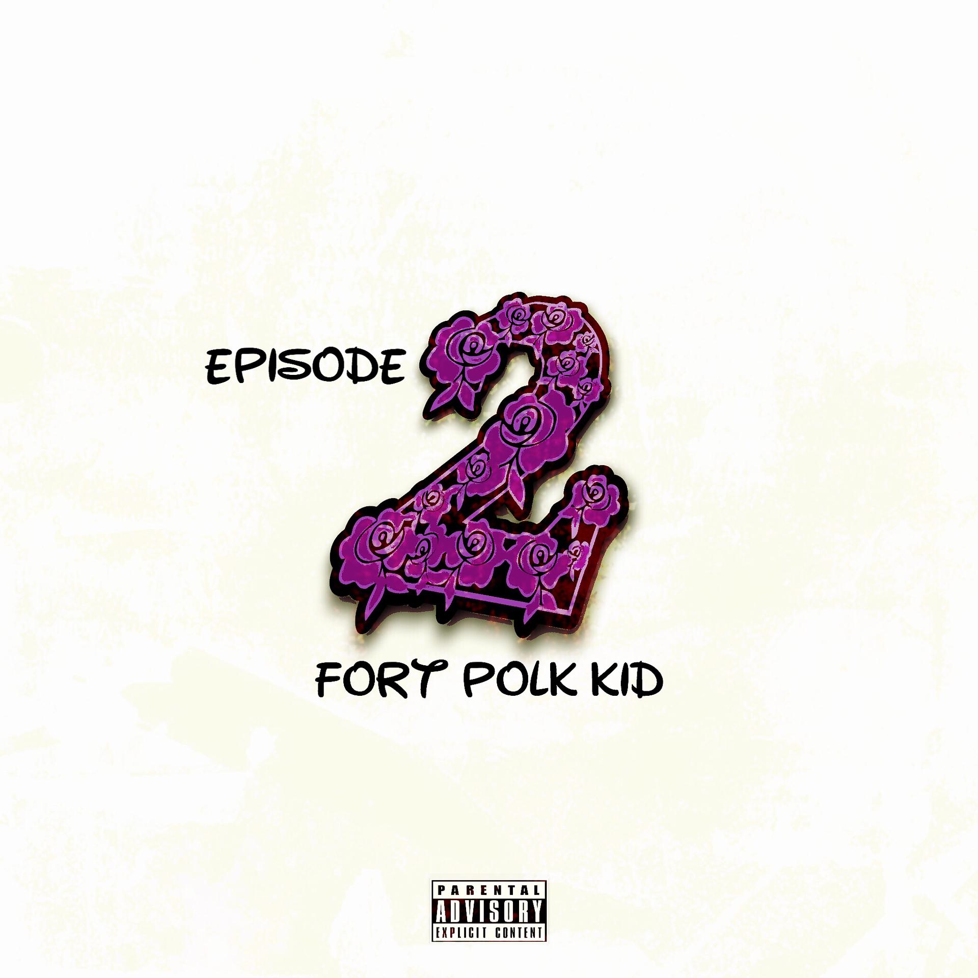 Постер альбома Episode 2: Fort Polk Kid