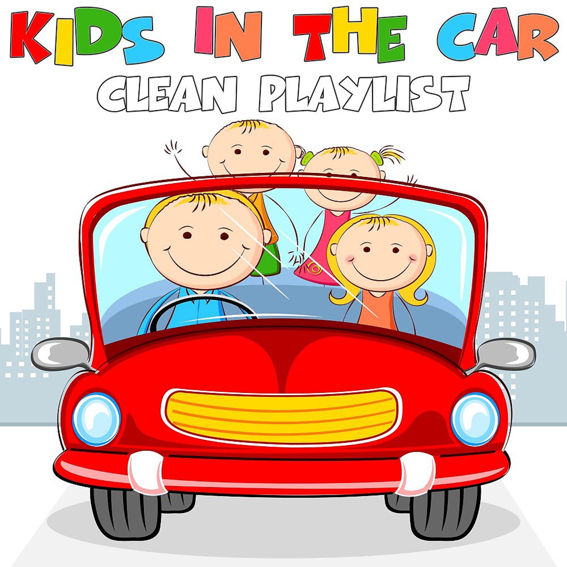 Постер альбома Kids in the Car (Clean Driving Songs)