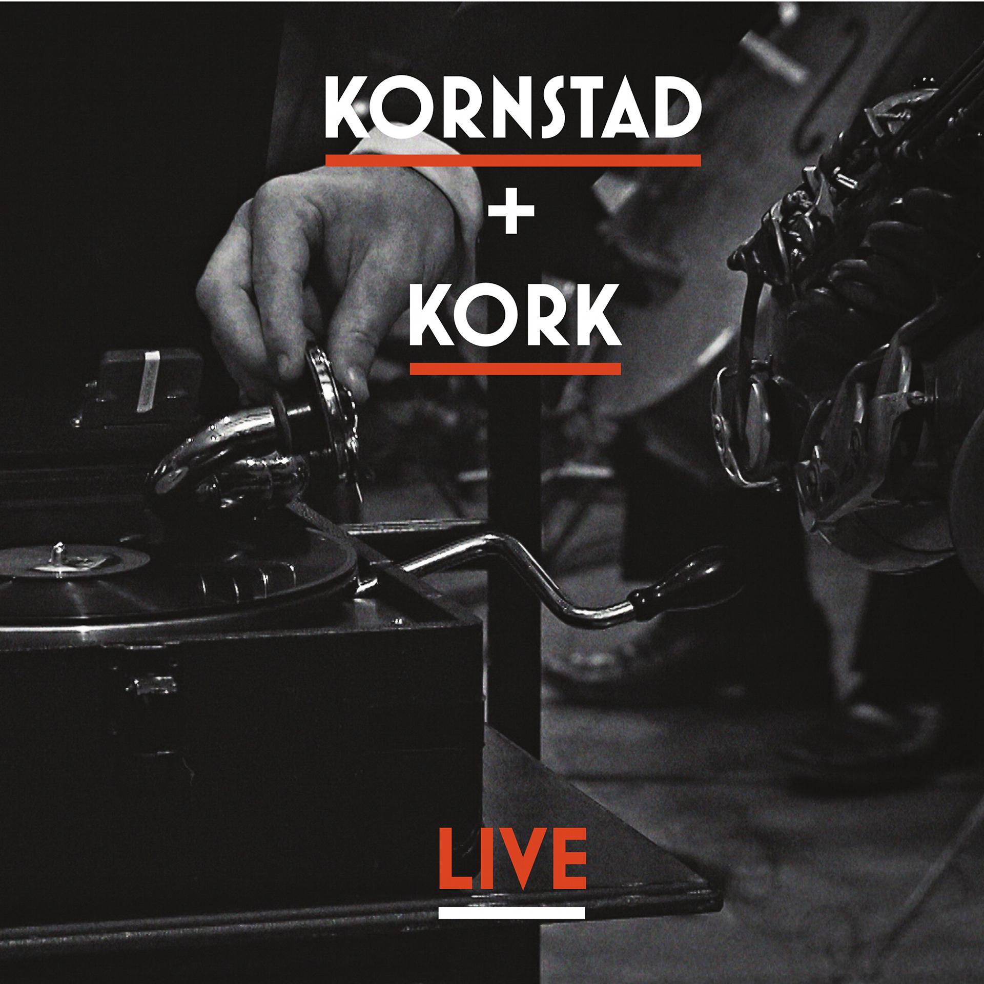 Постер альбома Kornstad + Kork Live