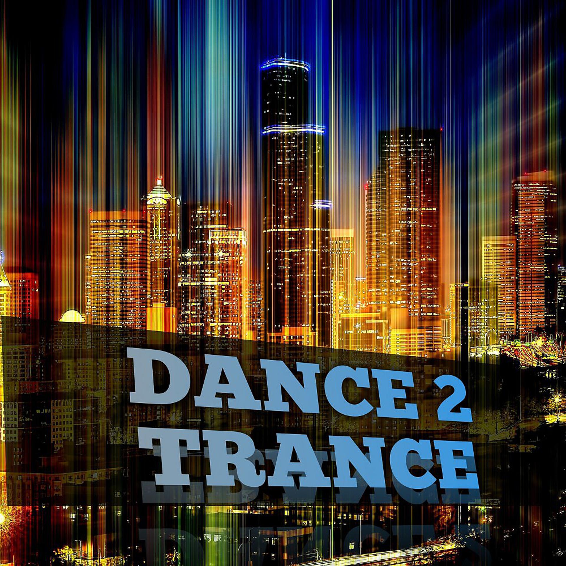 Постер альбома Dance 2 Trance