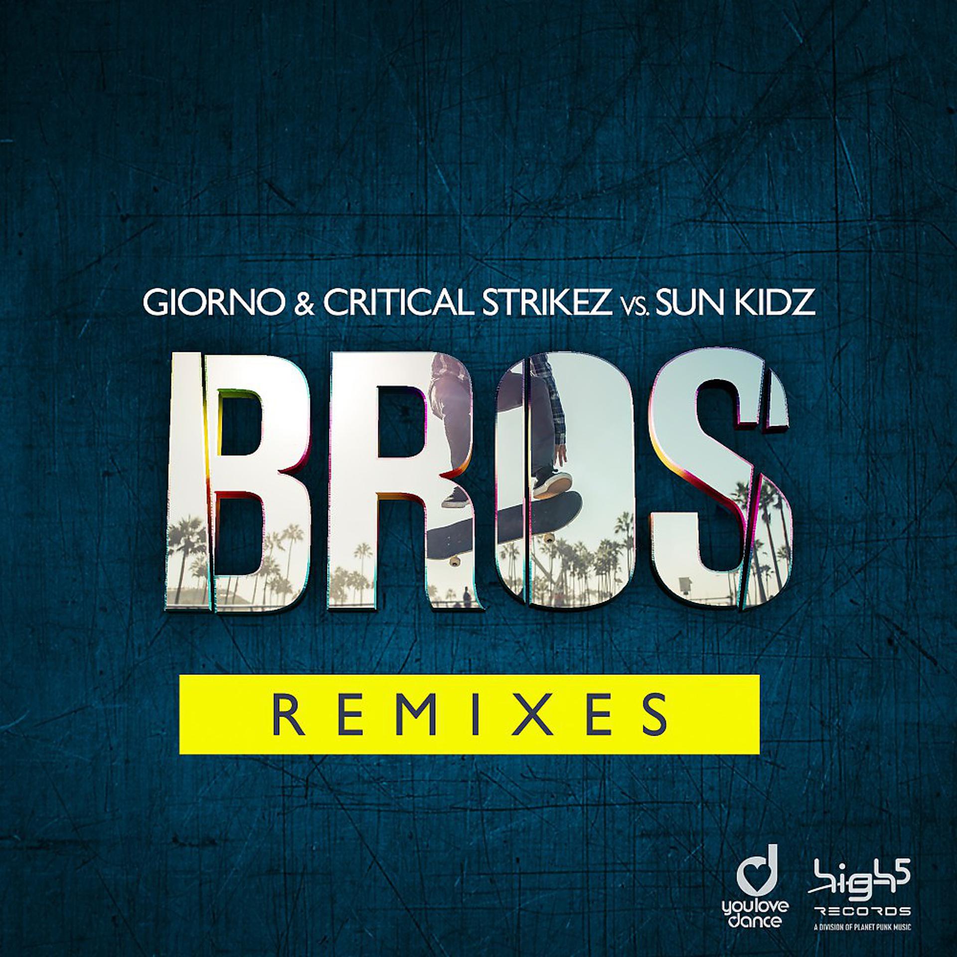 Постер альбома Bros (Remixes)