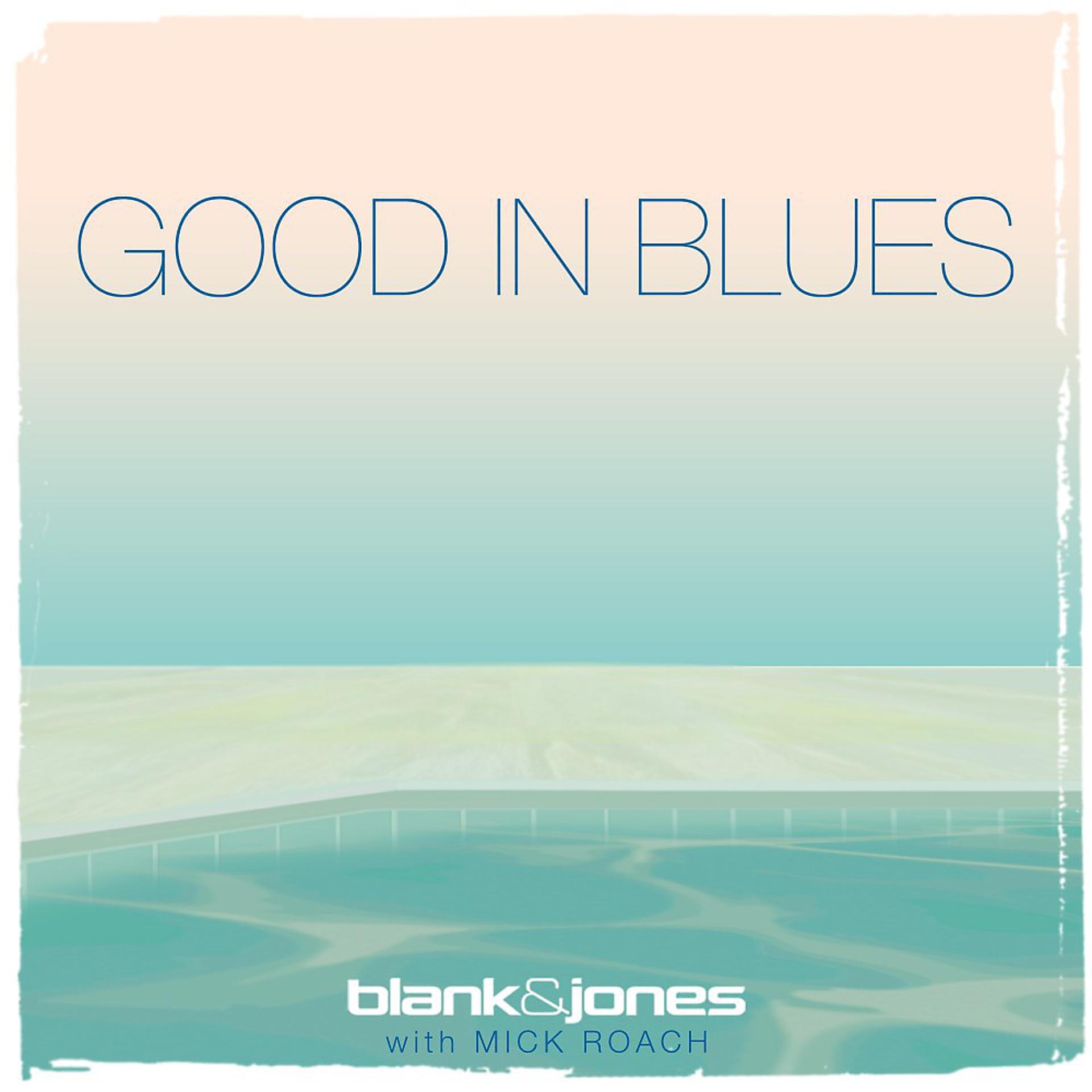 Постер альбома Good in Blues