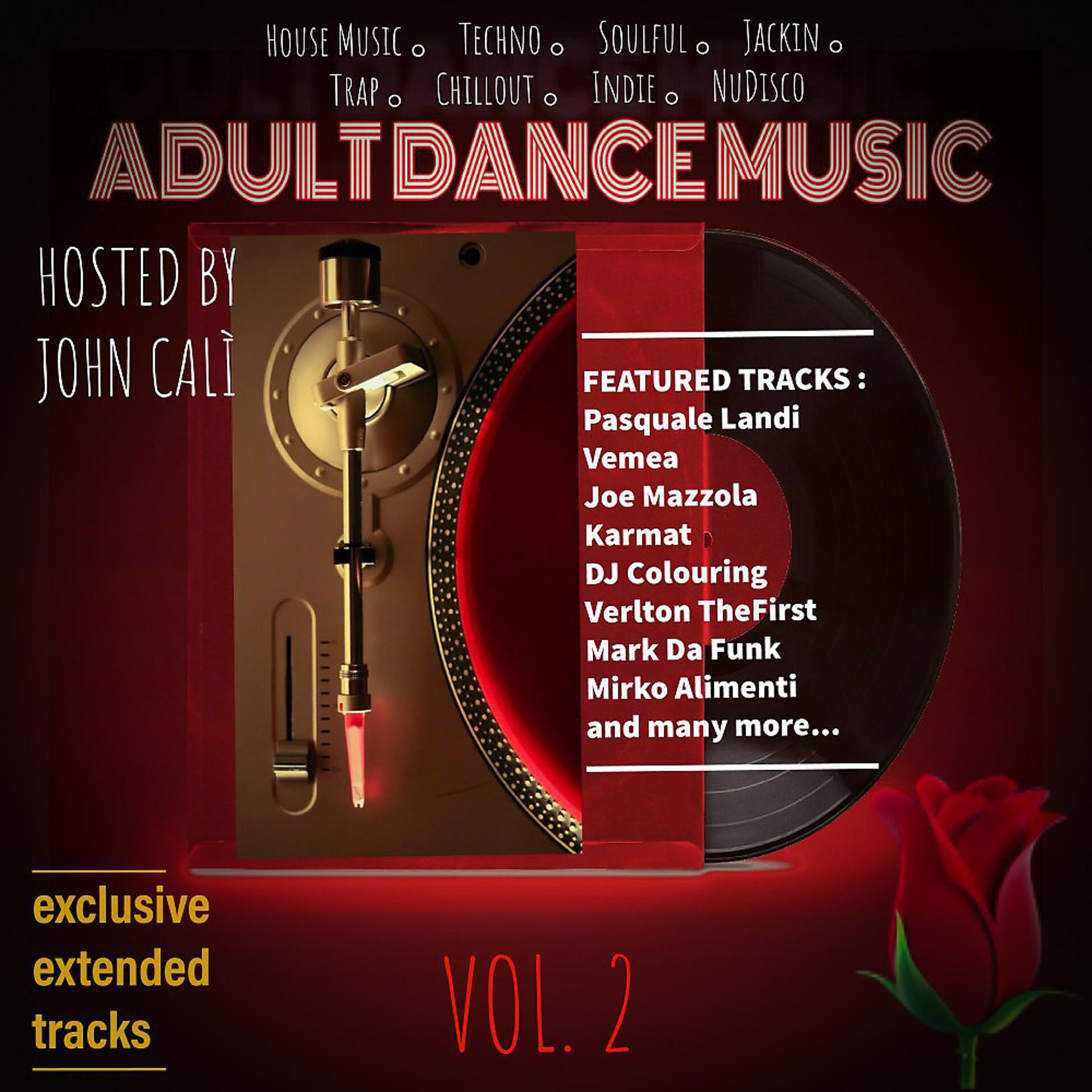 Постер альбома Adult Dance Music, Vol. 2 (Hosted by John Calì)