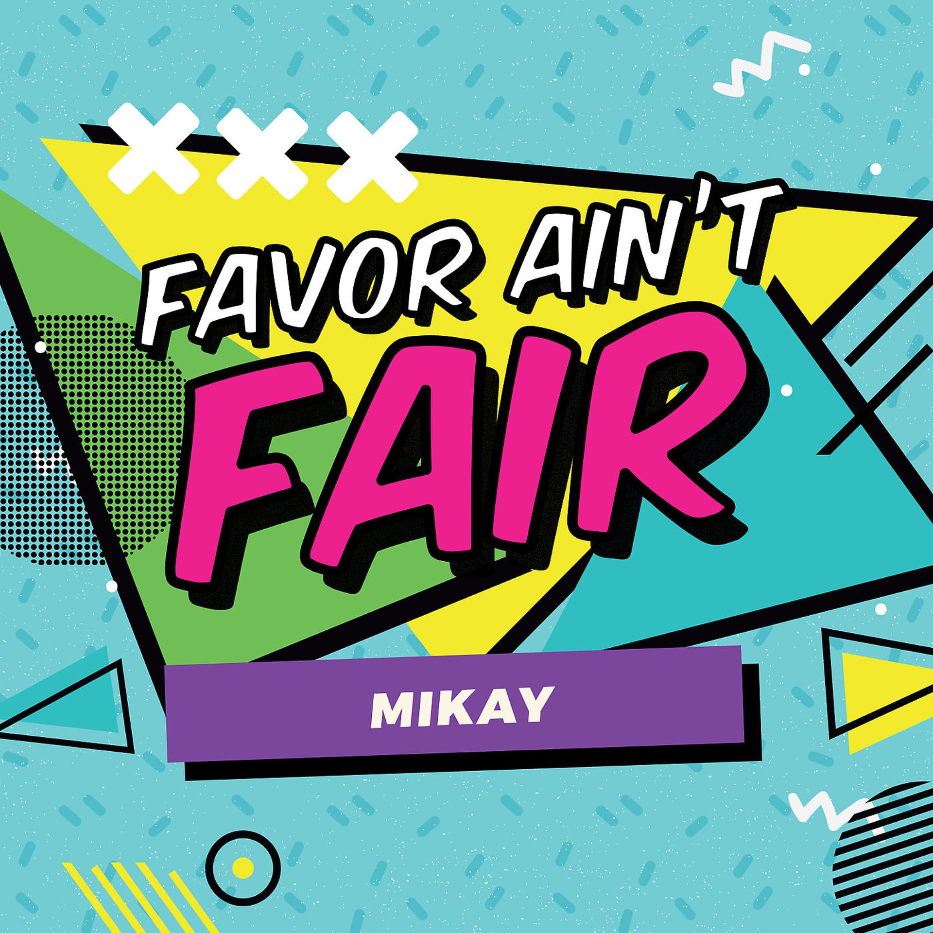 Постер альбома Favor Ain't Fair