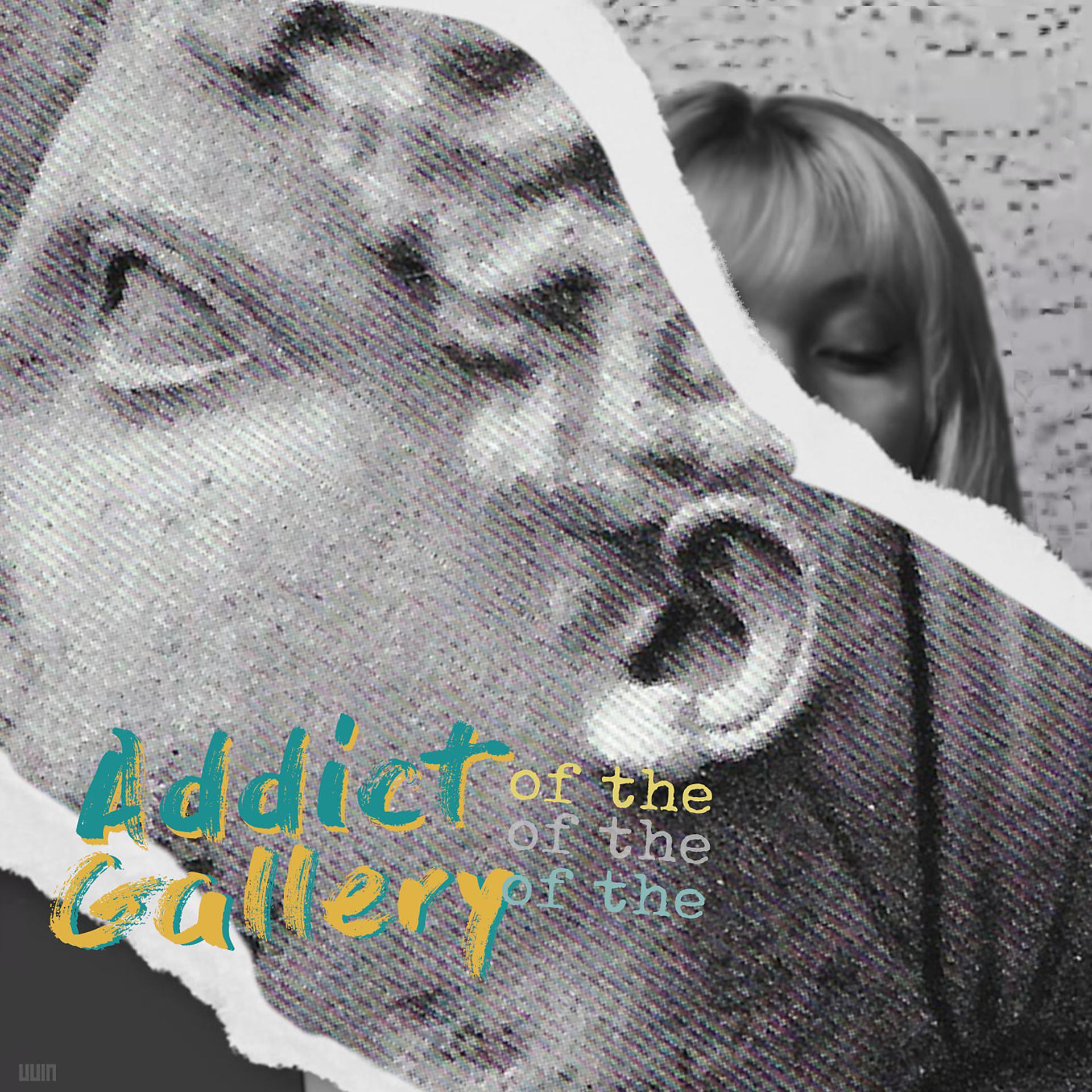 Постер альбома Addict of the Gallery