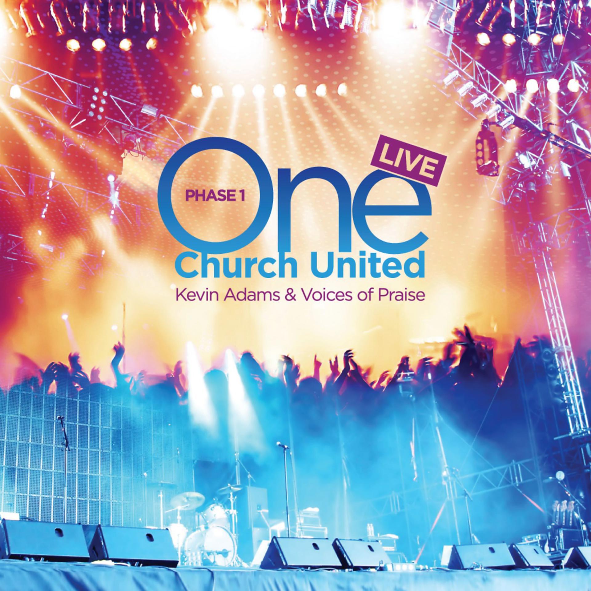 Постер альбома One Church United: Phase 1 (Live at Destiny & Dominion)