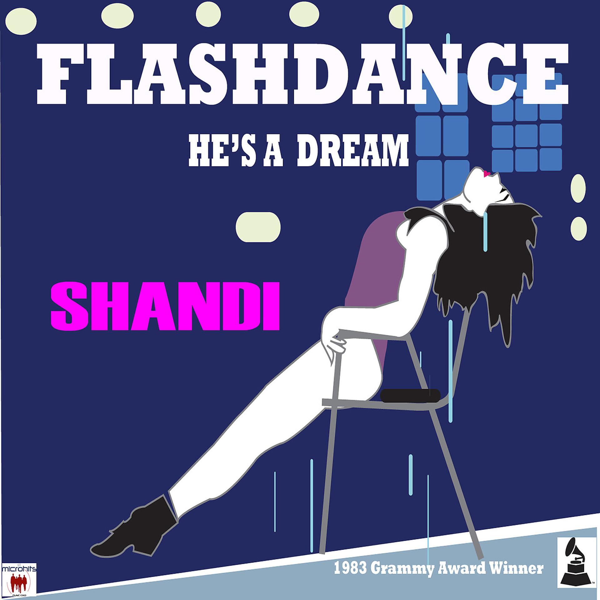 Постер альбома He's a Dream (Flashdance Single)