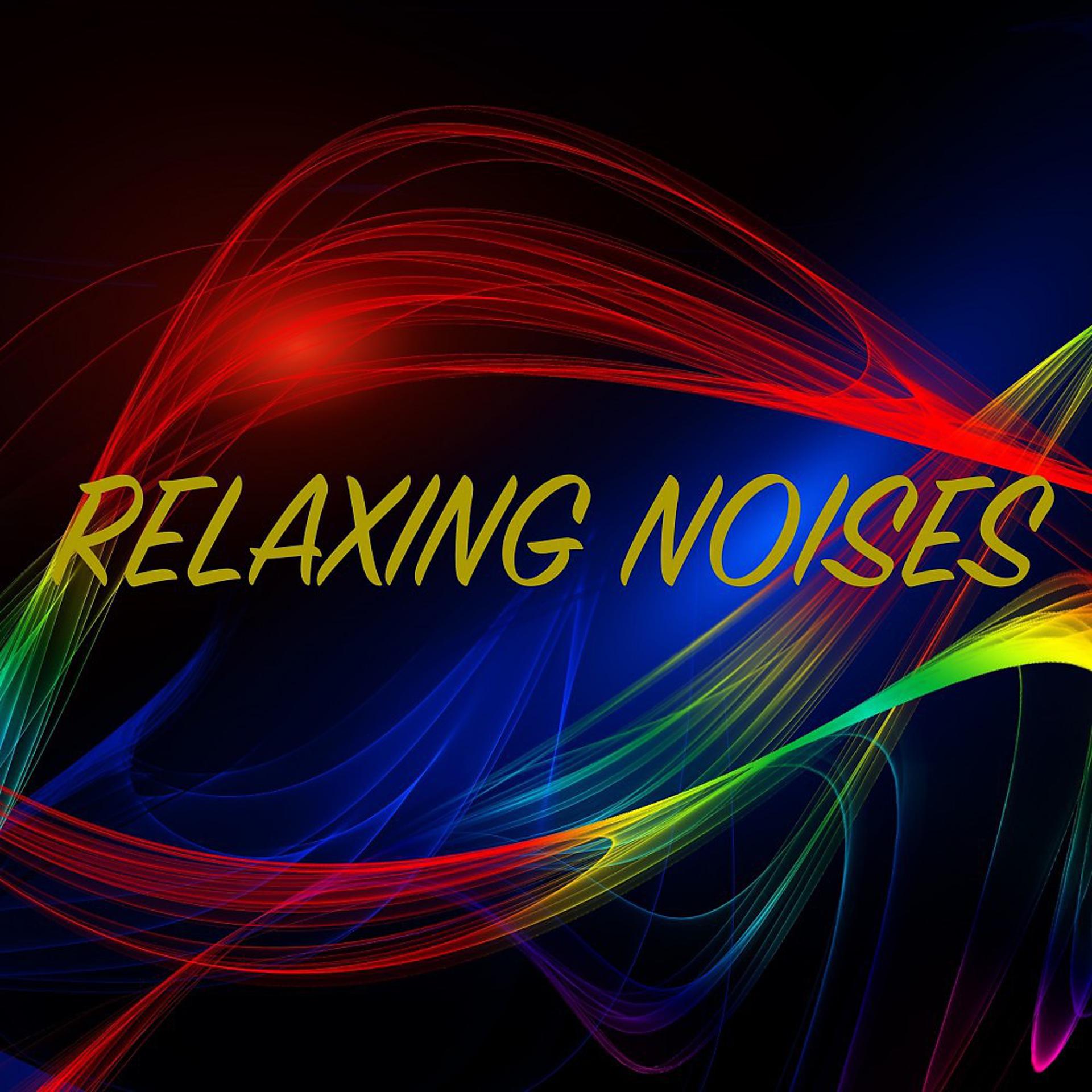 Постер альбома Relaxing Noises