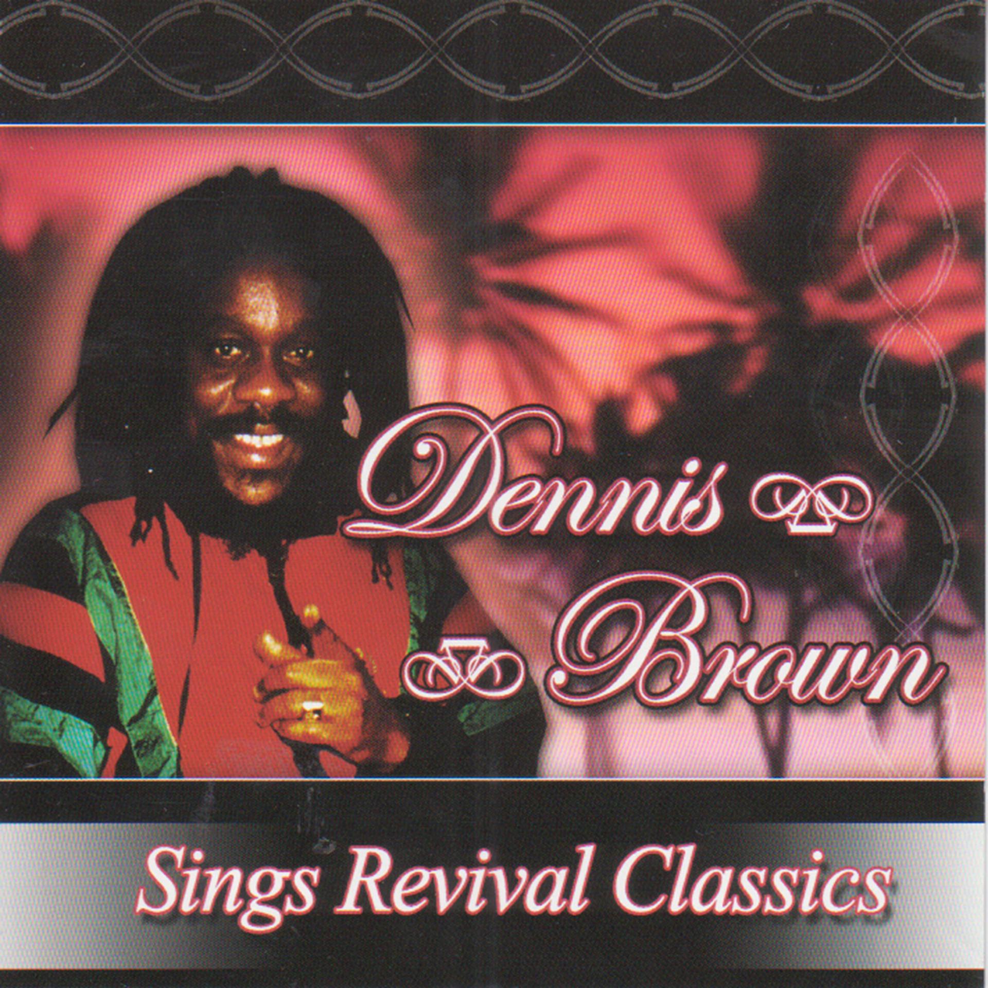 Постер альбома Dennis Brown Sings Revival Classics