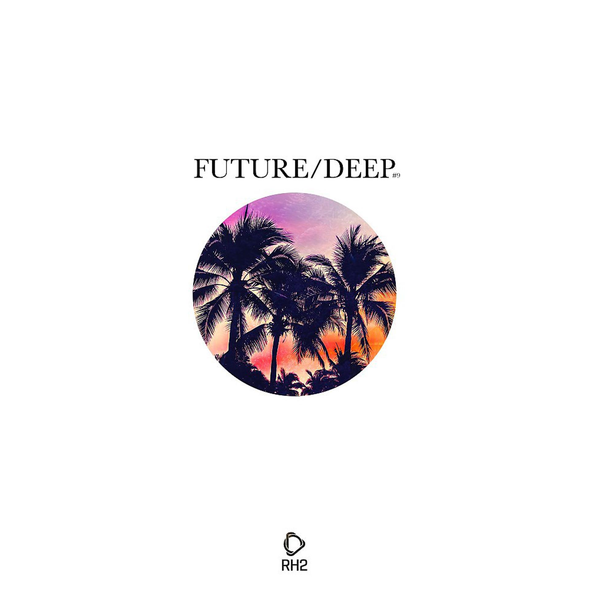 Постер альбома Future/Deep #9