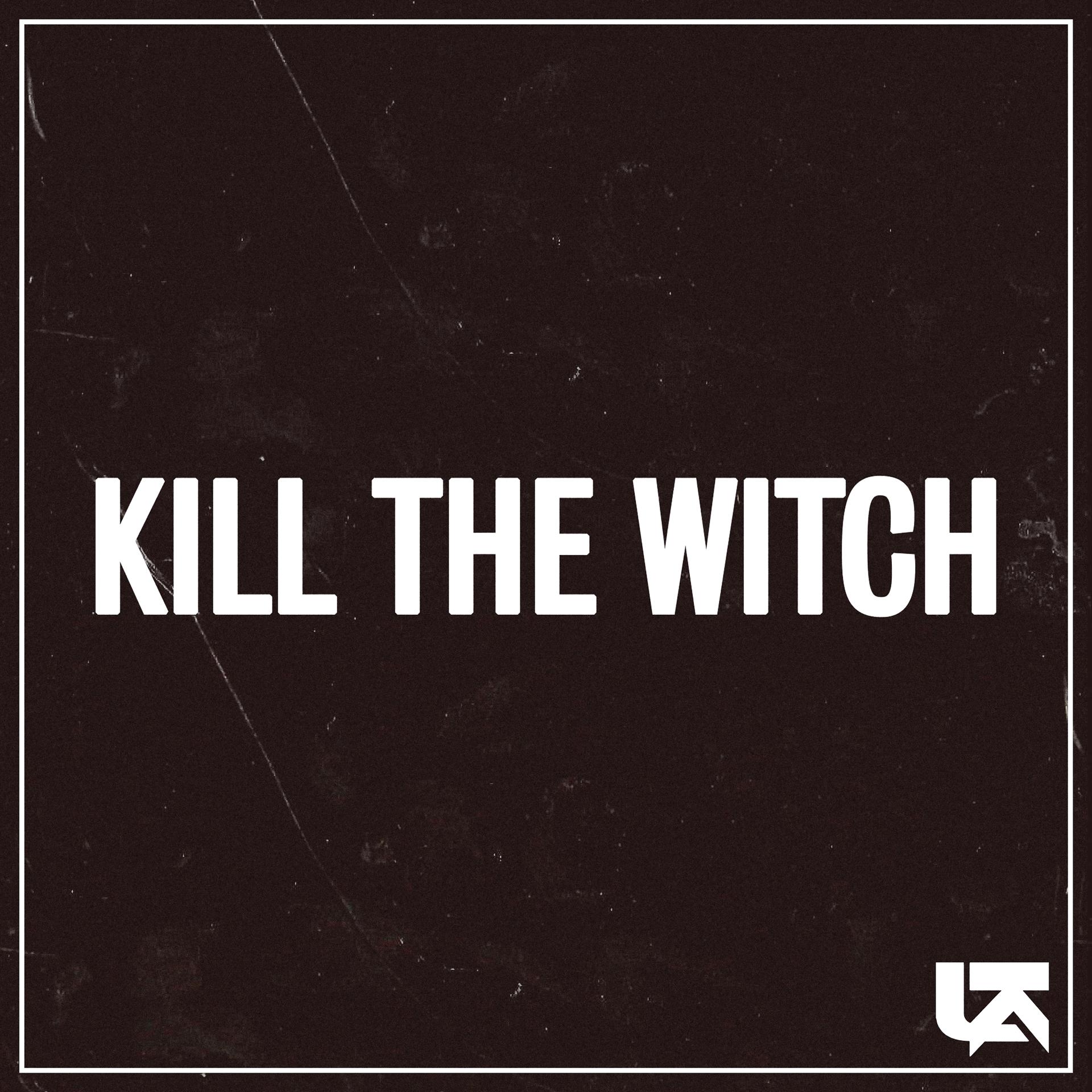 Постер альбома Kill the Witch (B-Side)