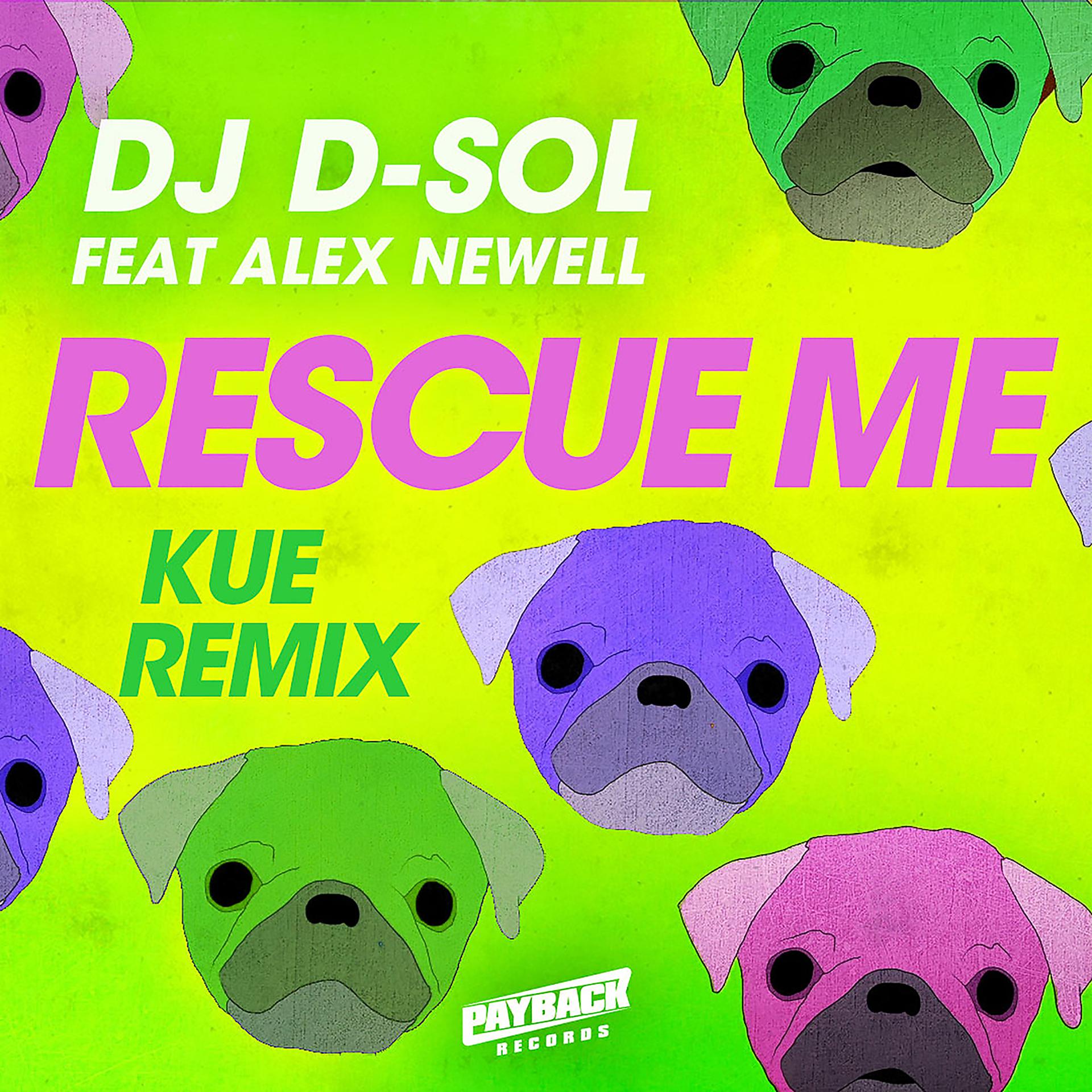 Постер альбома Rescue Me (feat. Alex Newell) [Kue Remix]