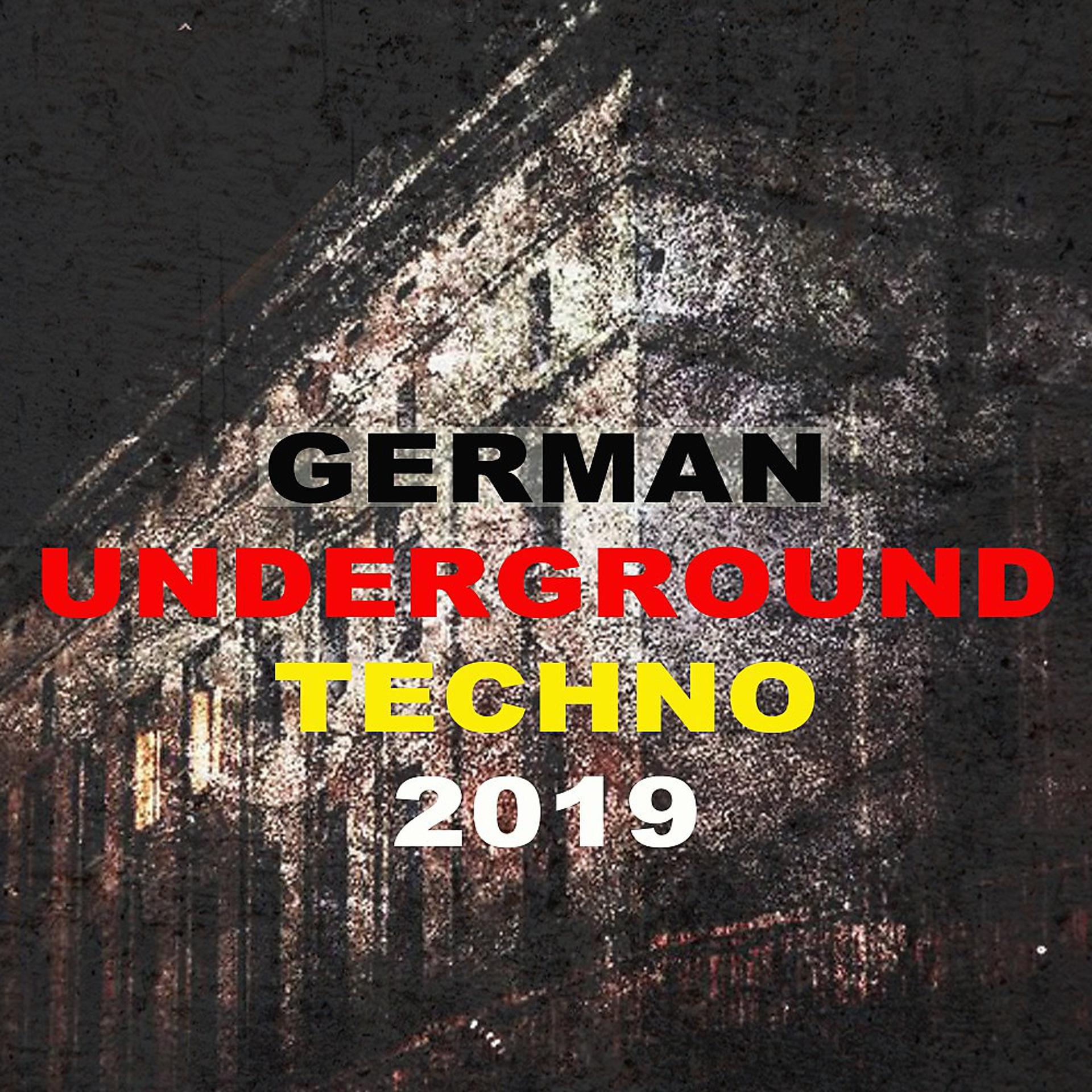 Постер альбома German Underground Techno 2019 (Dark & Hard Techno of Berlin)