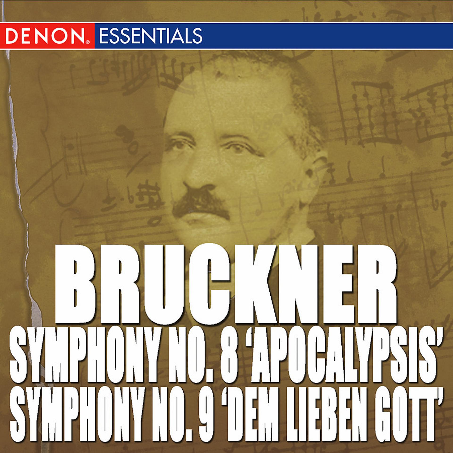 Постер альбома Bruckner: Symphony Nos. 8 "Apocalypsis" & 9 "Dem lieben Gott"