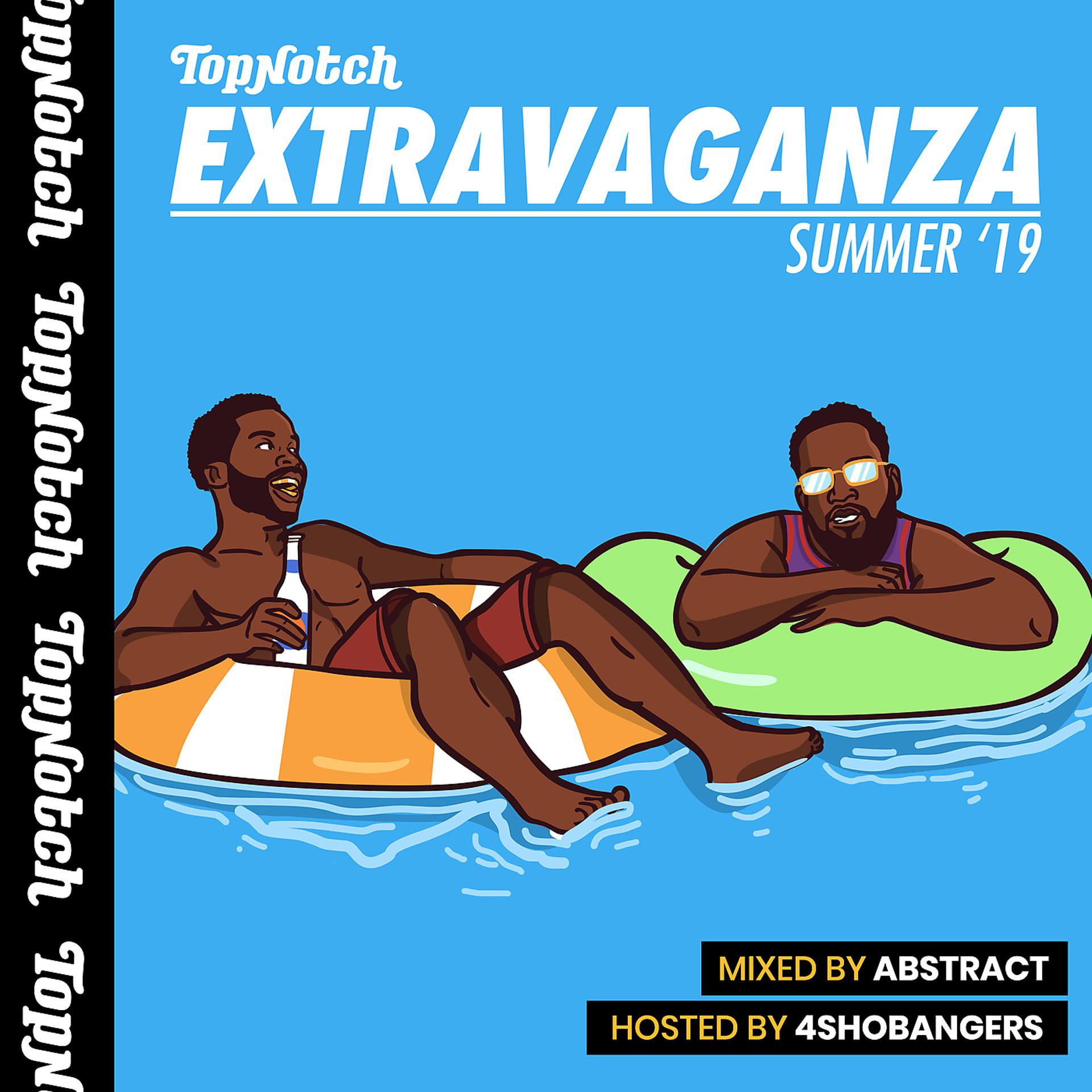 Постер альбома Top Notch Extravaganza: Summer '19