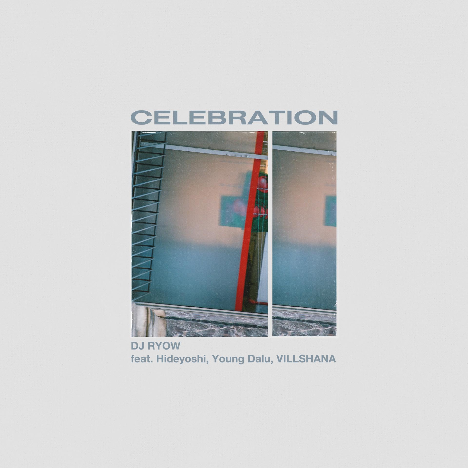 Постер альбома Celebration feat. Hideyoshi, Young Dalu, VILLSHANA