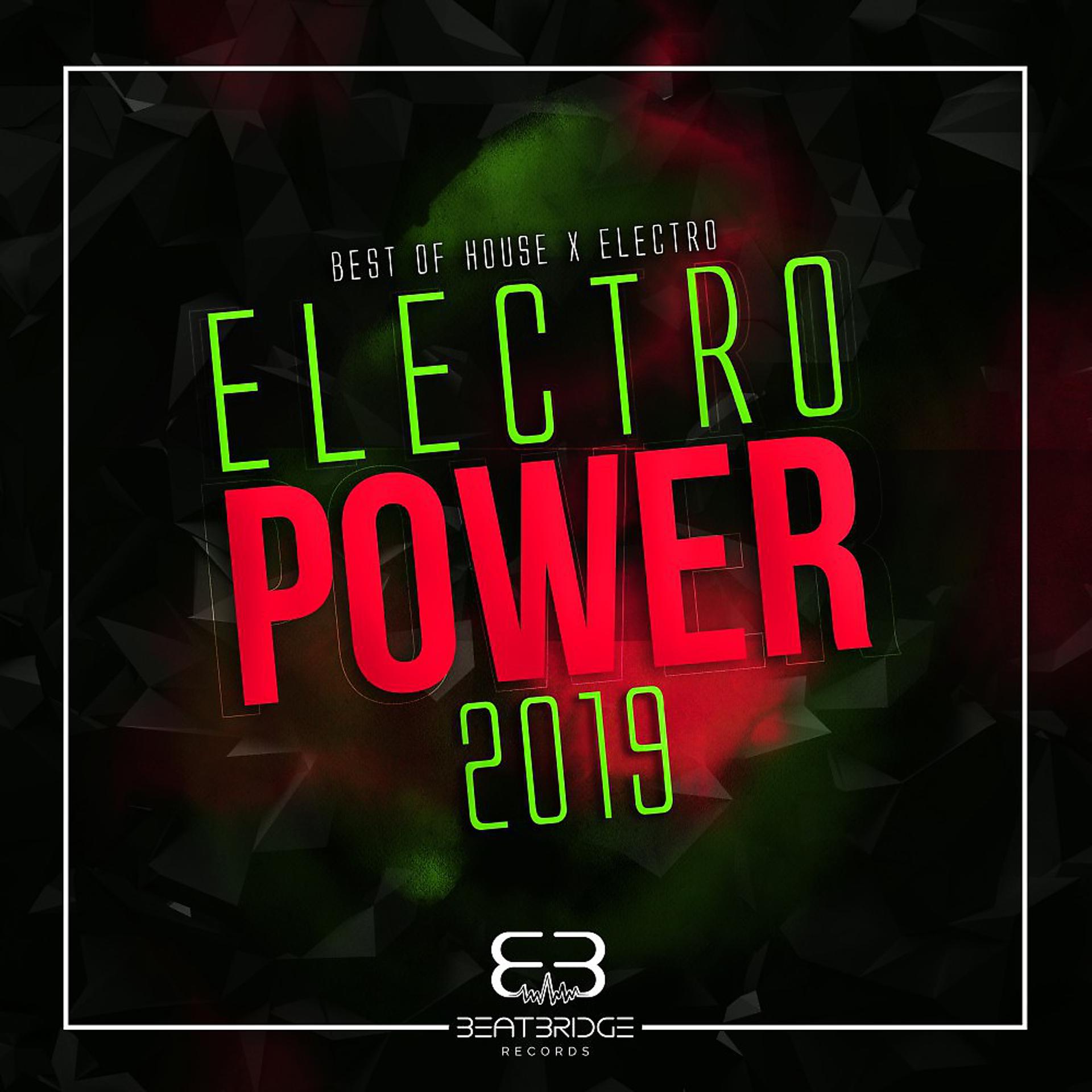 Постер альбома Electropower 2019 (Best of Electro & House)