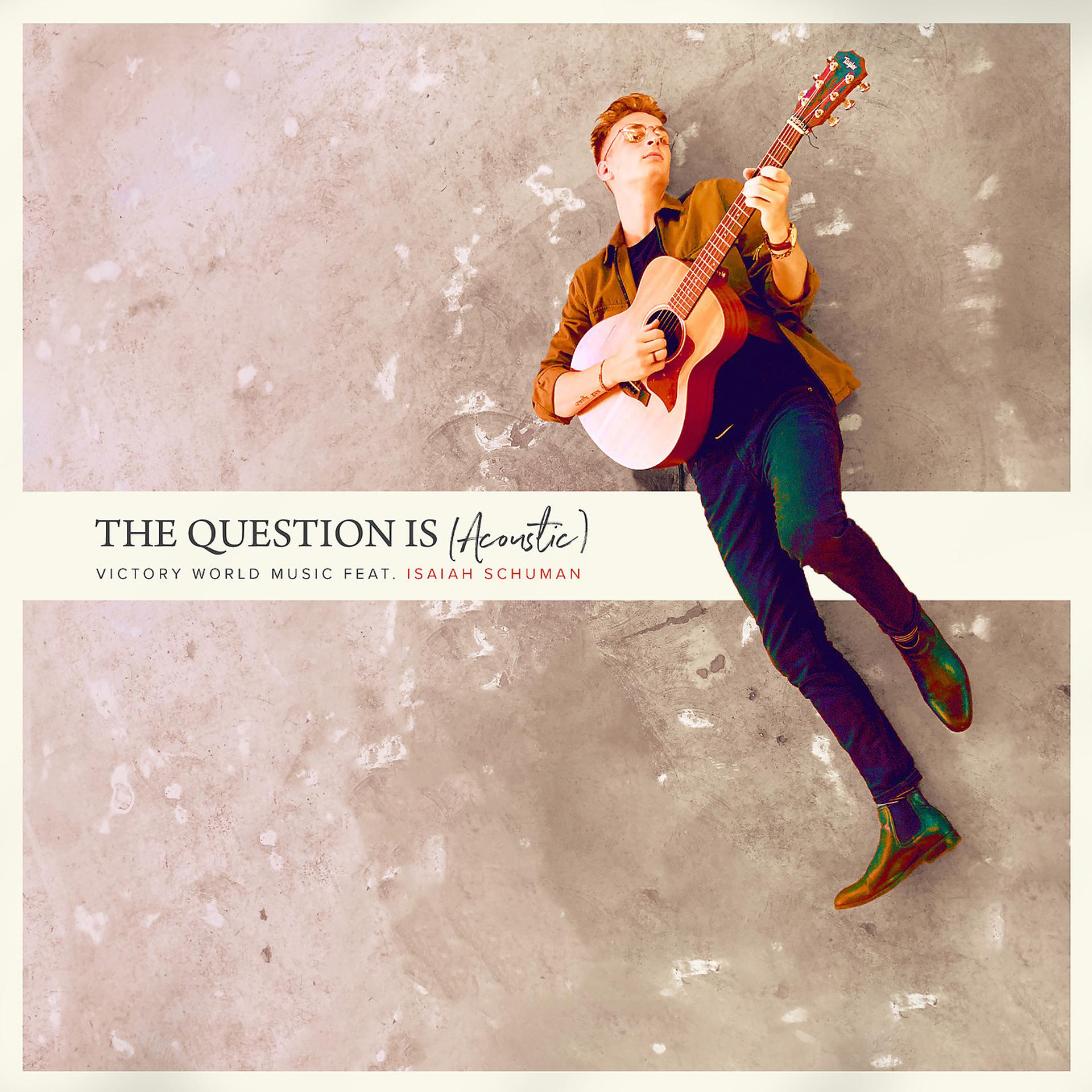 Постер альбома The Question Is (Acoustic)