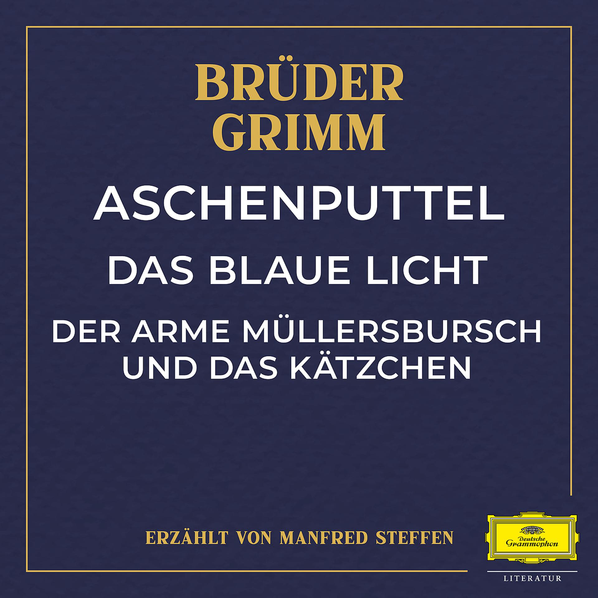 Постер альбома Aschenputtel / Das blaue Licht / Der arme Müllersbursch und das Kätzchen