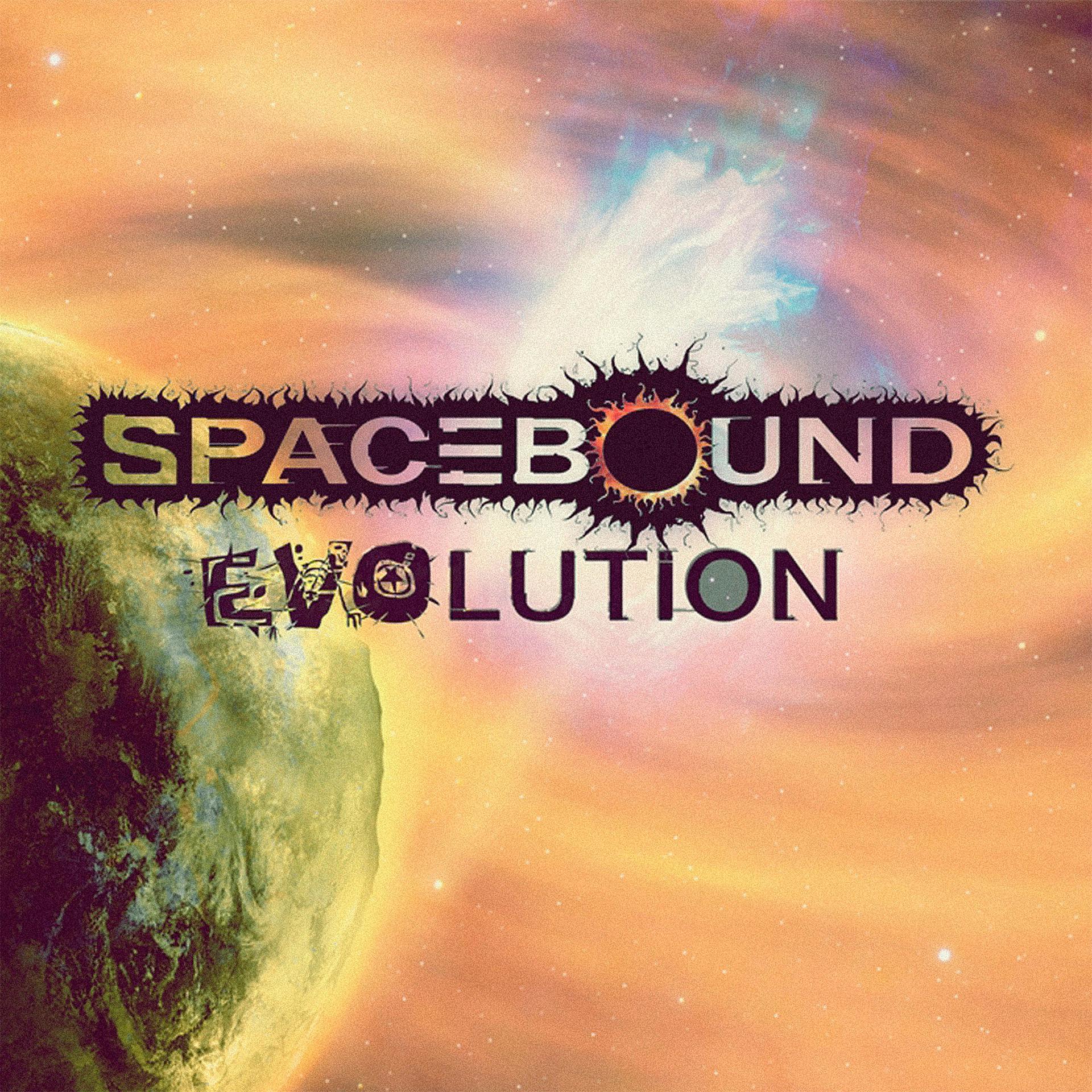 Постер альбома Spacebound Evolution