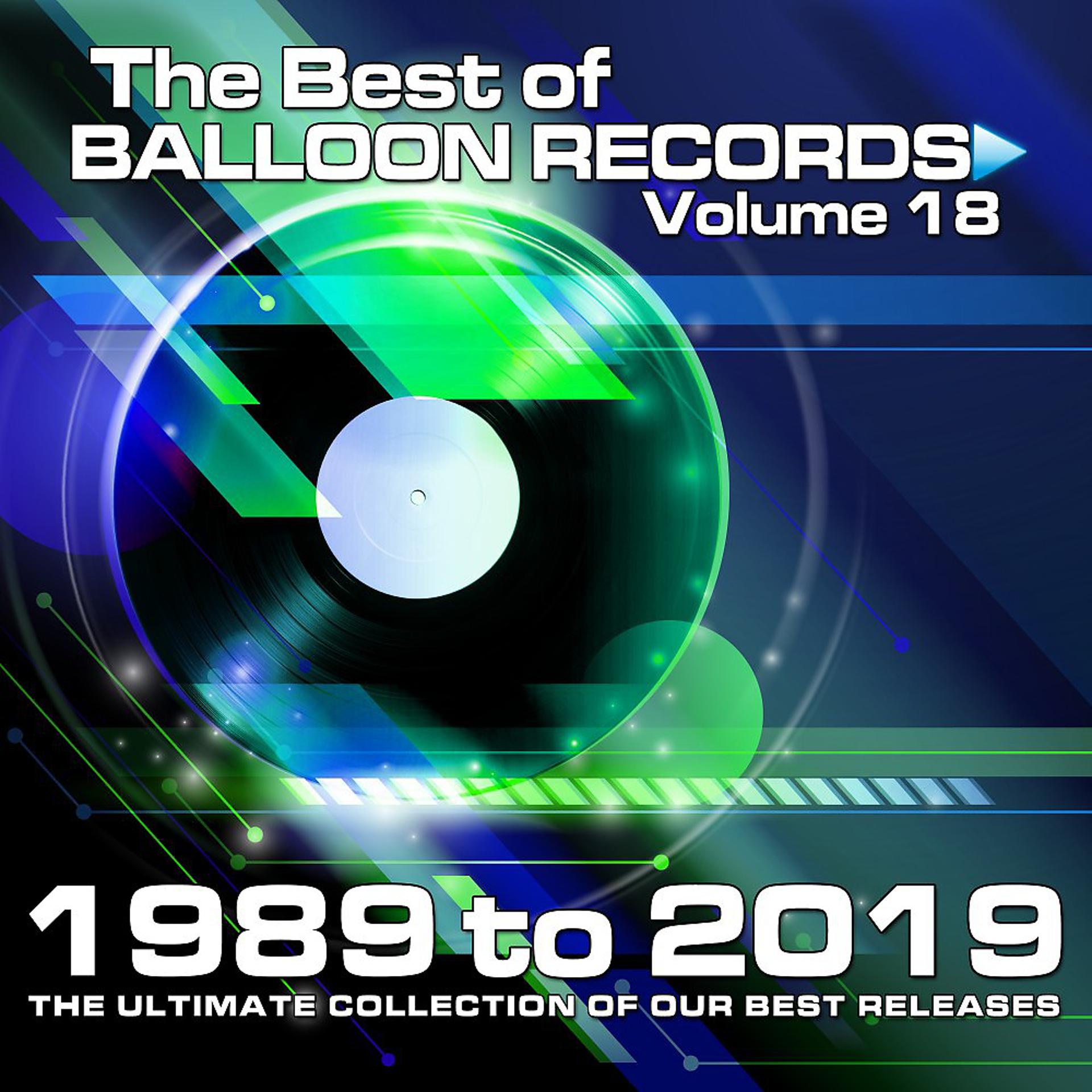 Постер альбома The Best of Balloon Records 18 (The Ultimate Collection of our Best Releases 1989 - 2019)