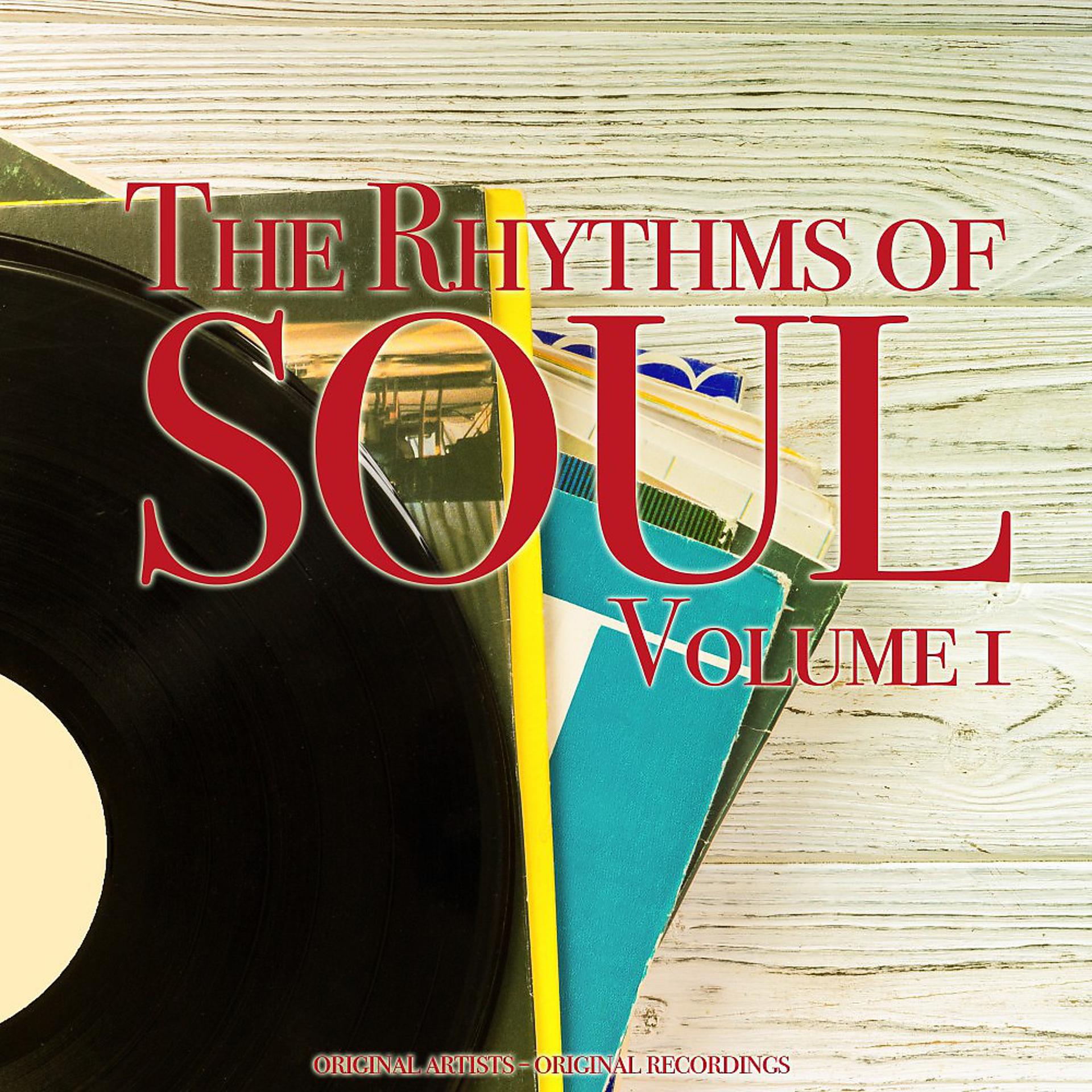 Постер альбома The Rhythms of Soul, Vol. 1 (Original Artists, Original Recordings)