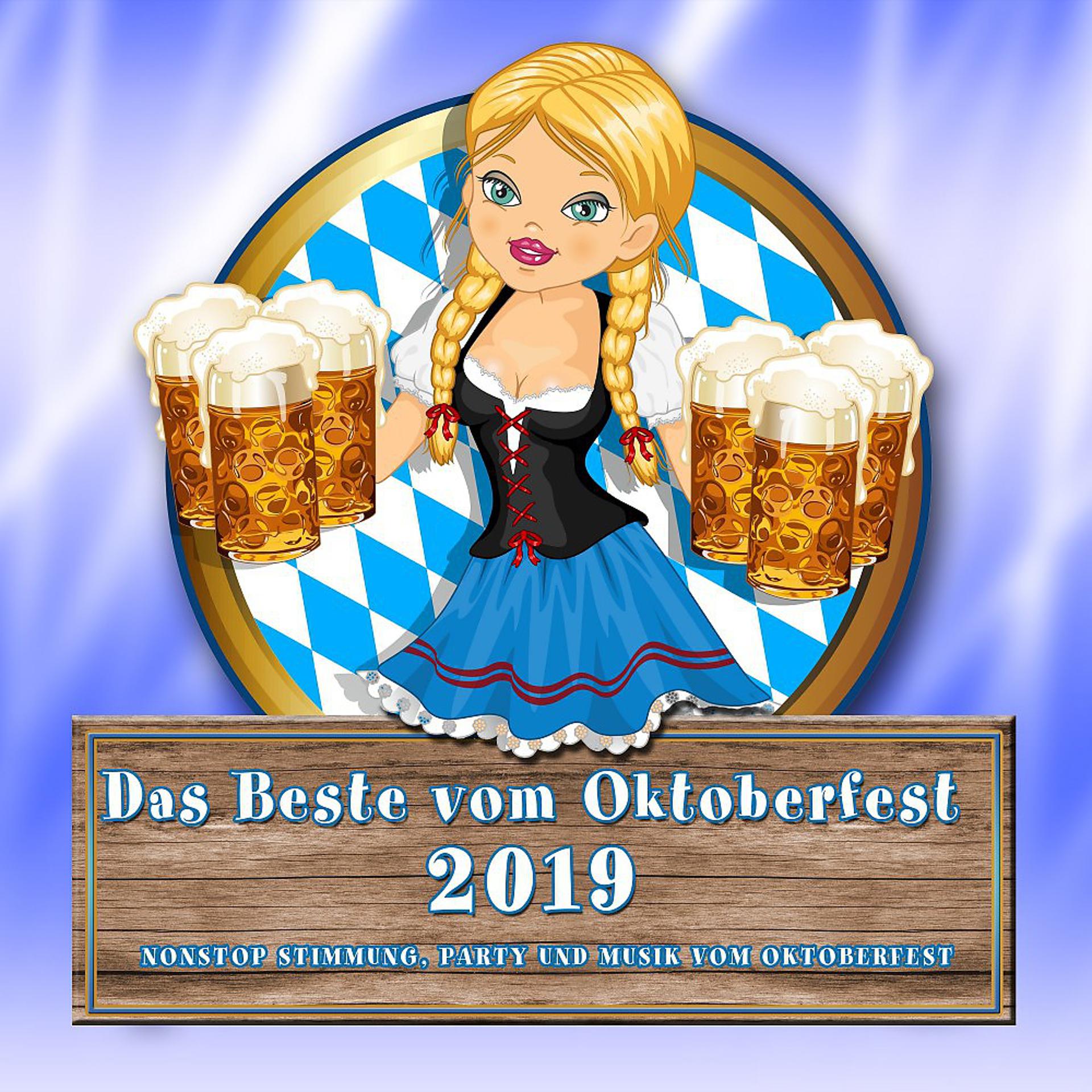 Постер альбома Das Beste vom Oktoberfest 2019 (Nonstop Stimmung, Party und Musik vom Oktoberfest)