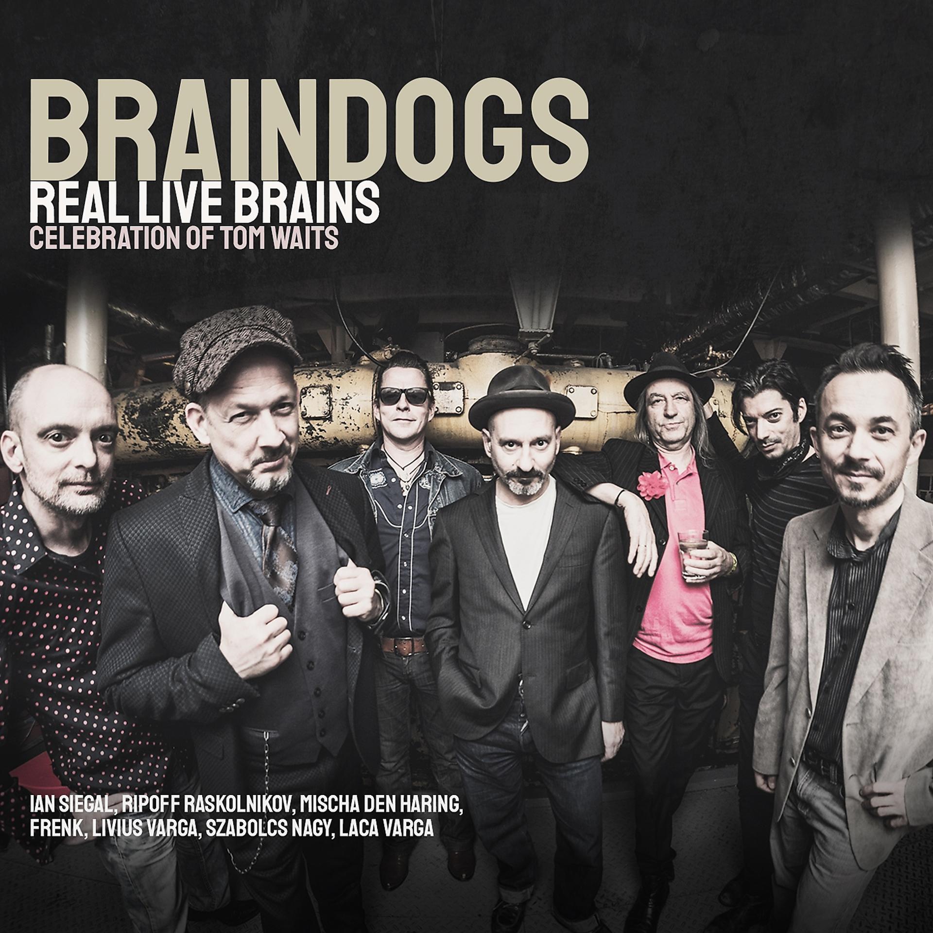 Постер альбома Real Live Brains - Celebration of Tom Waits