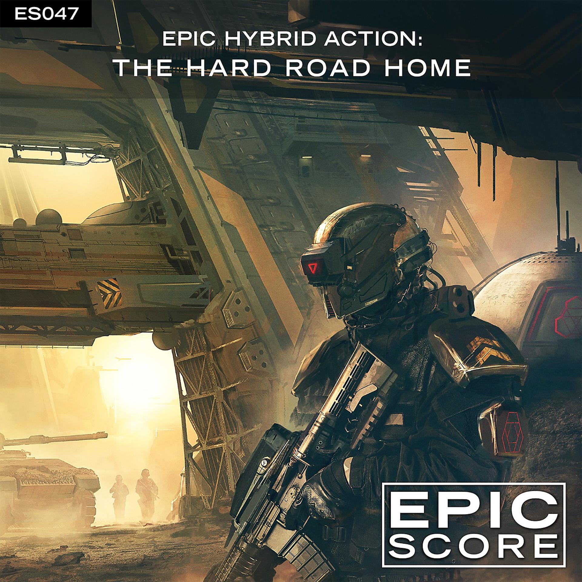 Постер альбома Epic Hybrid Action: The Hard Road Home