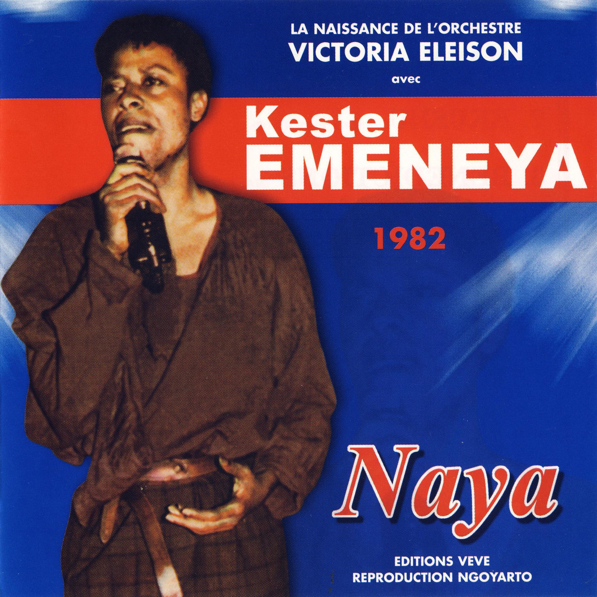 Постер альбома Naya: La Naissance De L'orchestre Victoria Eleison Avec Kester Emeneya