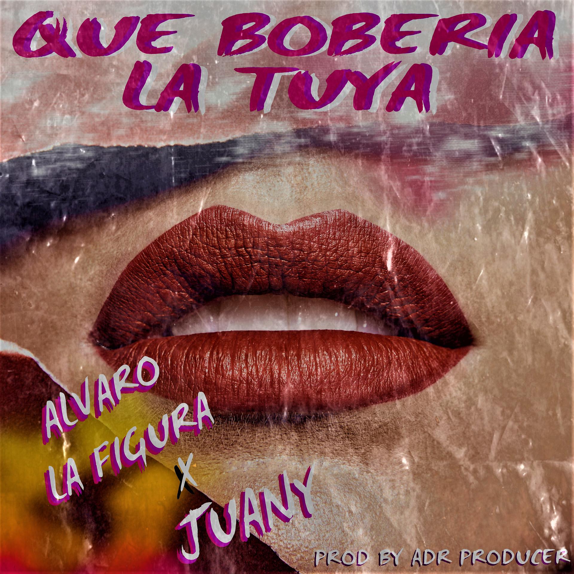 Постер альбома Que Boberia la Tuya