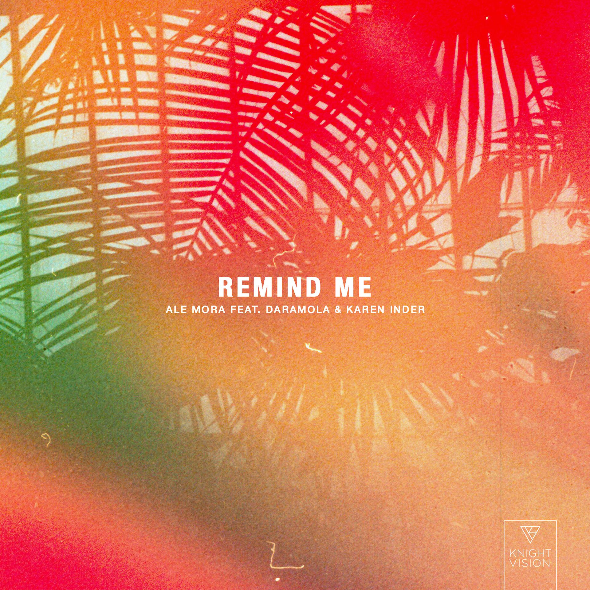 Постер альбома Remind Me (feat. Daramola & Karen Inder)
